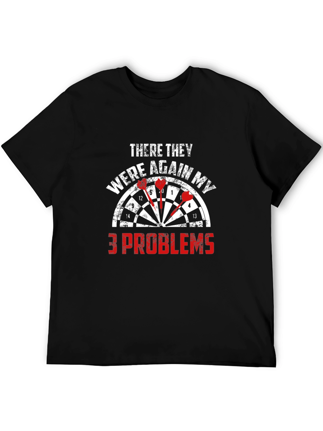Dartboard 3 Problems Graphic Tee