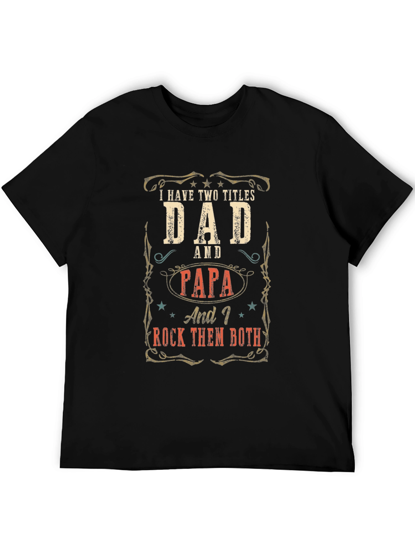 Dad and Papa T-Shirt - I Rock Them Both