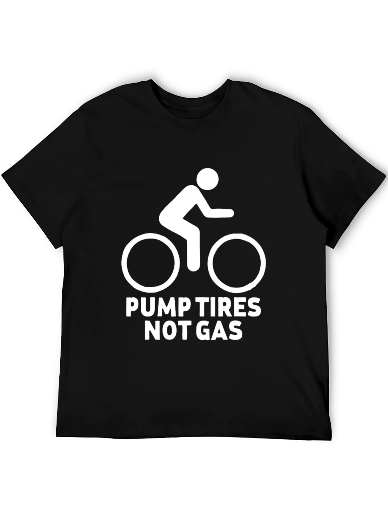 Pump Tires Not Gas T-Shirt