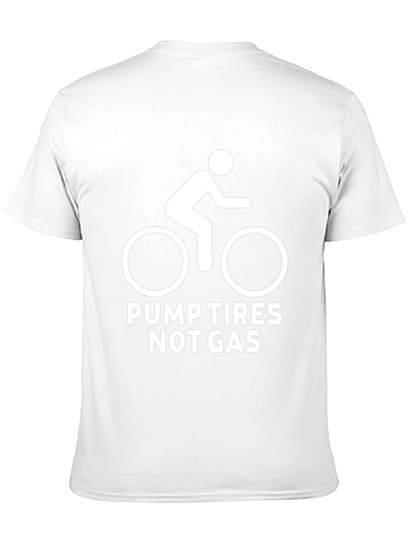 Pump Tires Not Gas T-Shirt