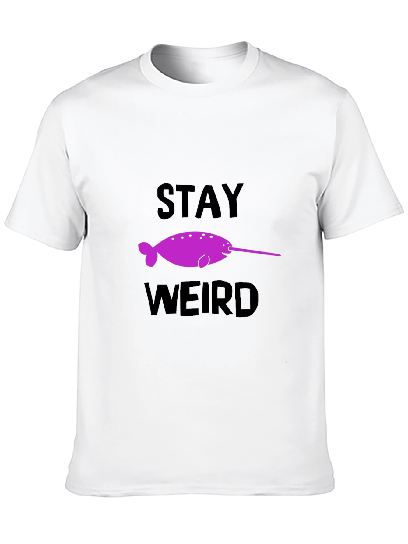 Stay Weird Narwhal Graphic T-Shirt