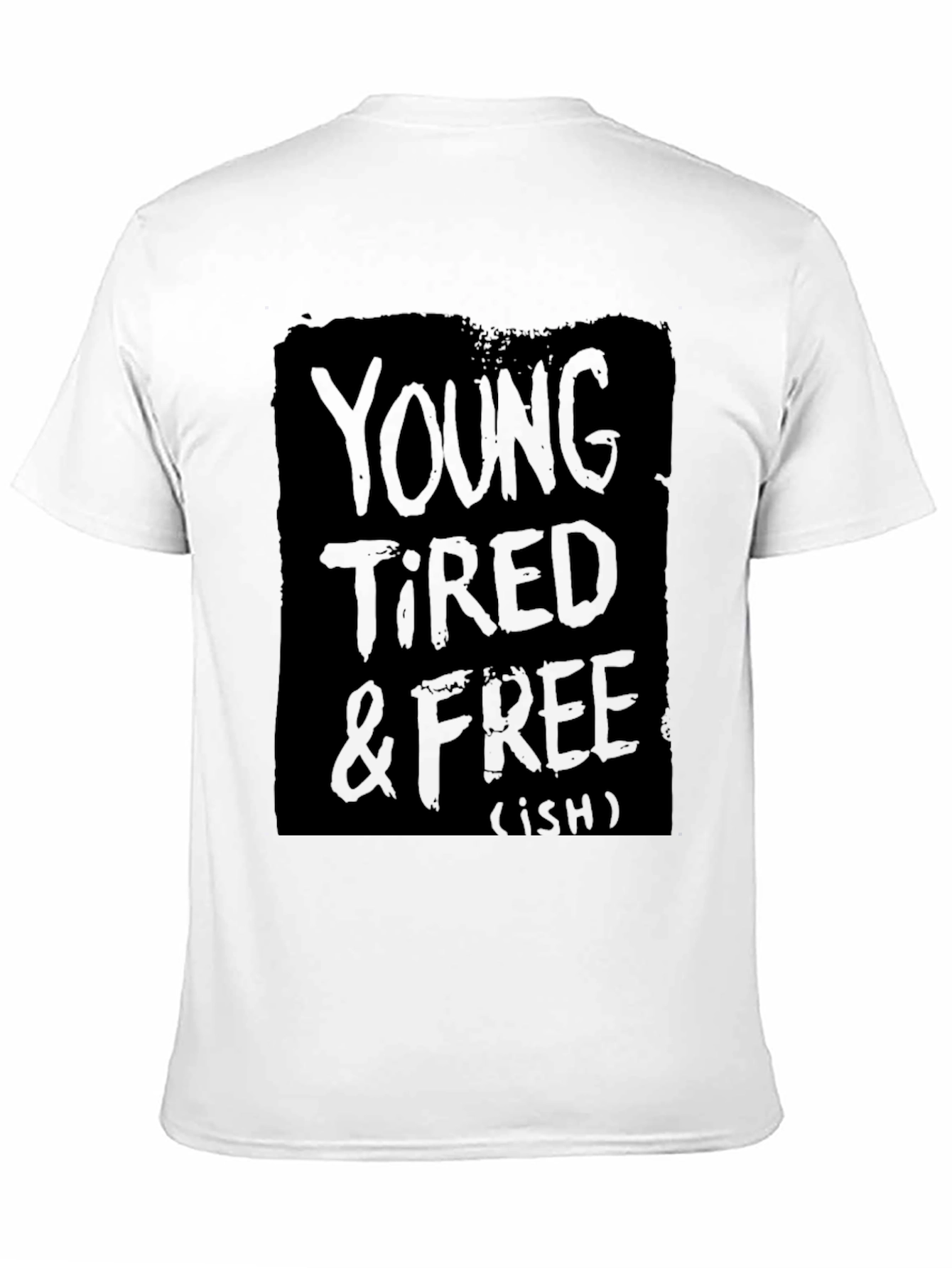 Young Tired & Free (ish) Graphic Tee