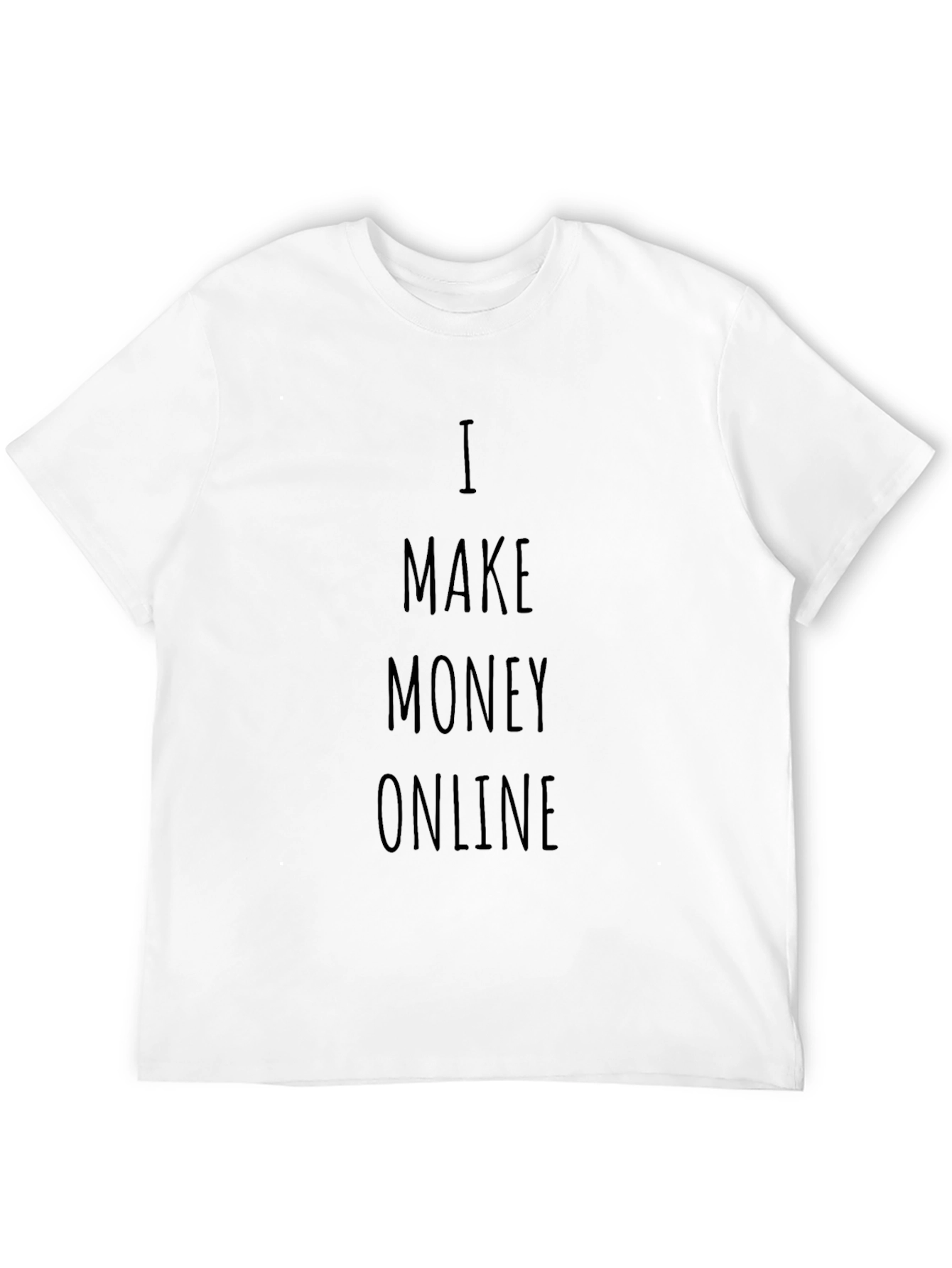 I Make Money Online Black T-Shirt