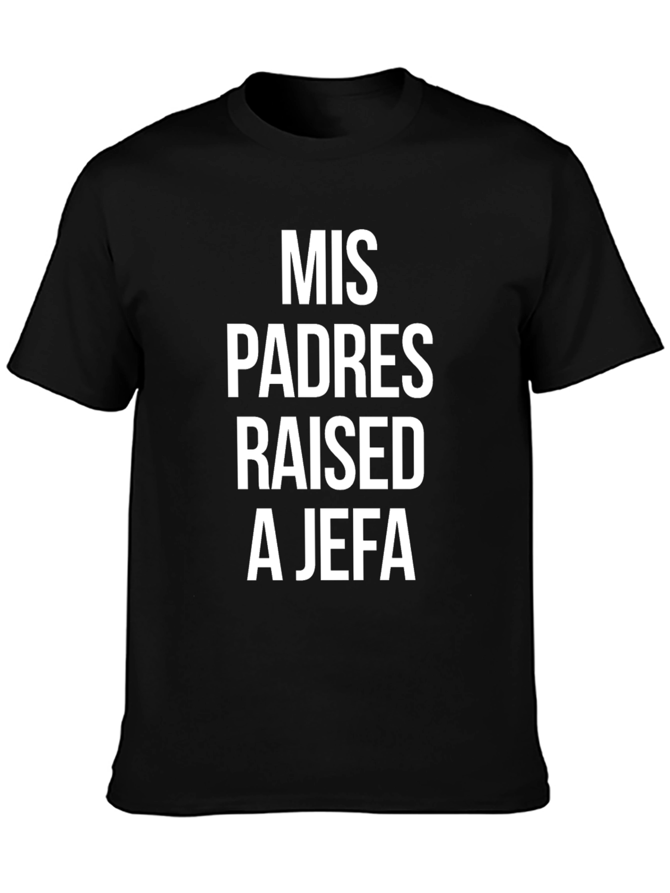 Mis Padres Raised A Jefa Graphic Tee