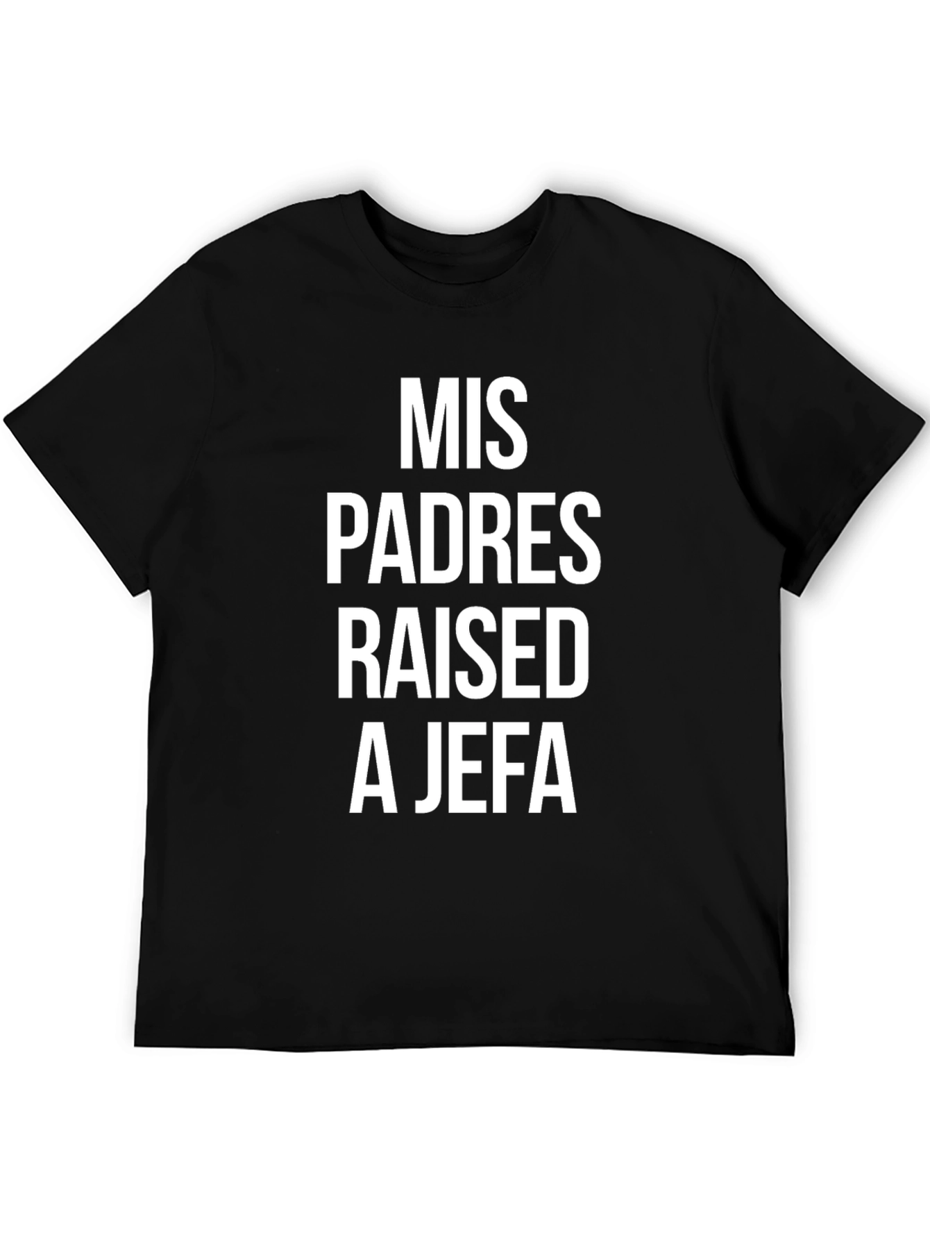 Mis Padres Raised A Jefa Graphic Tee