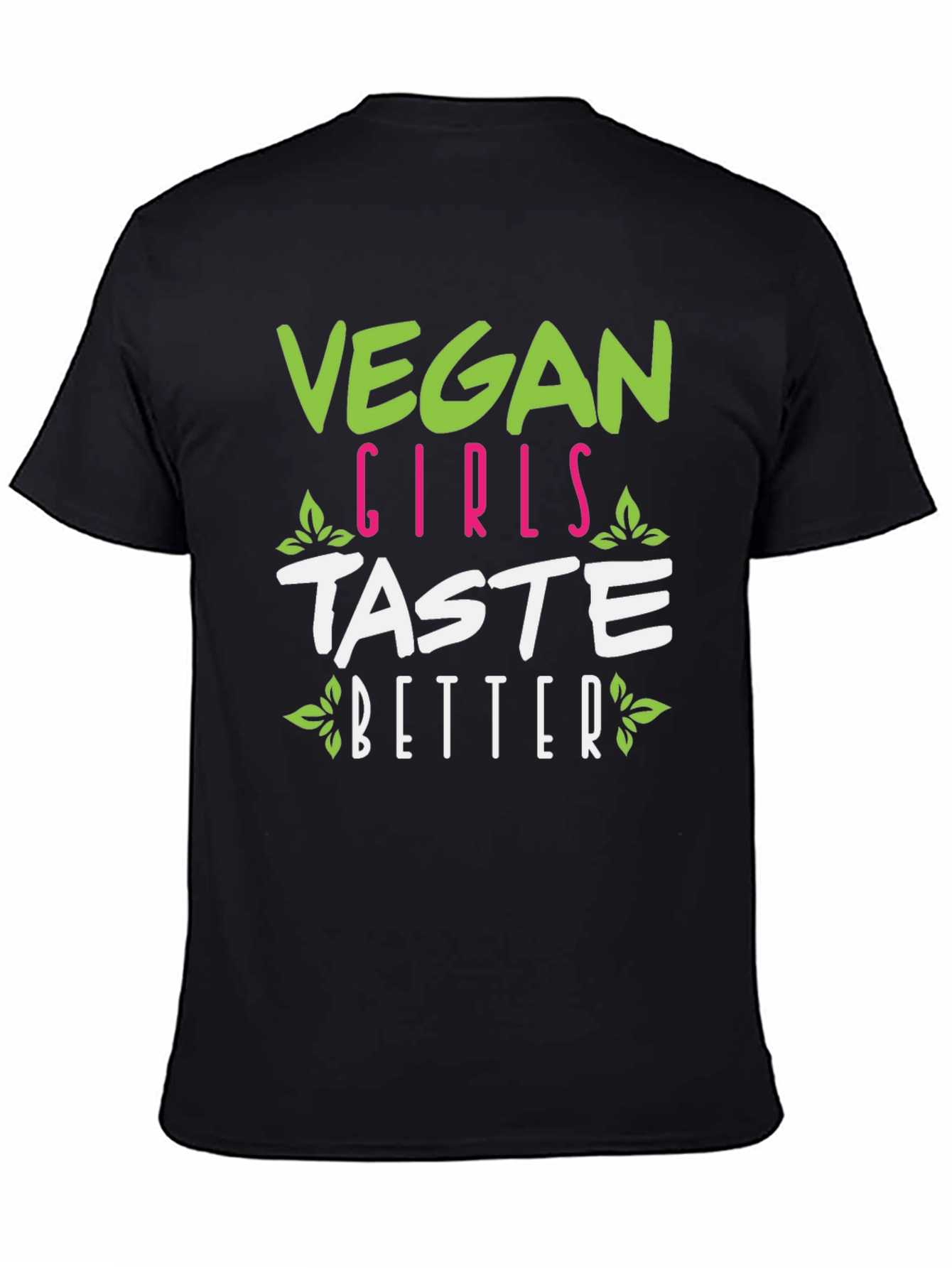 Vegan Girls Taste Better Graphic Tee