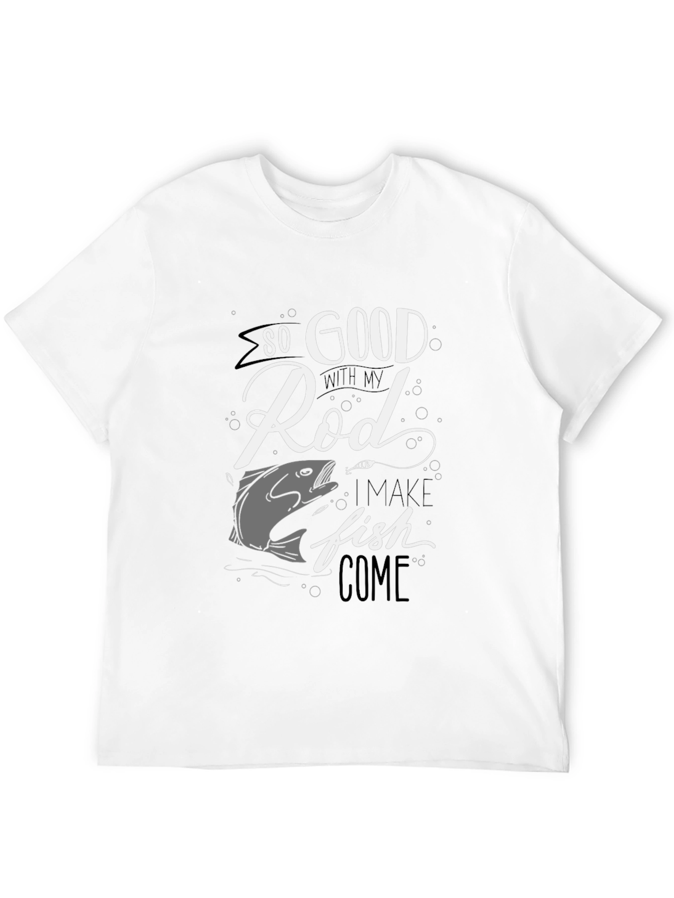 Funny Fishing T-Shirt - So Good With My Rod