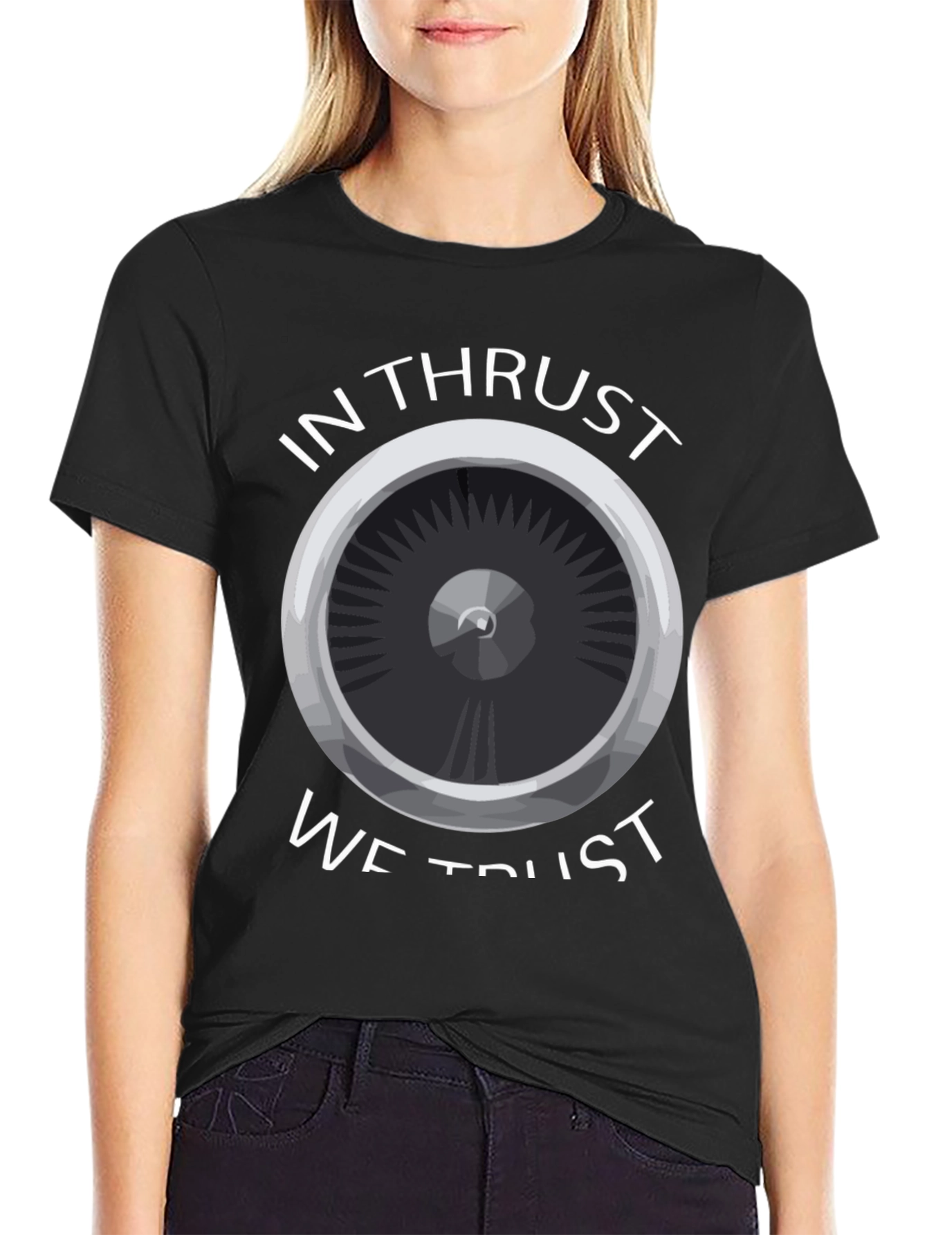 In Thrust We Trust T-Shirt - Aviation Enthusiast Tee