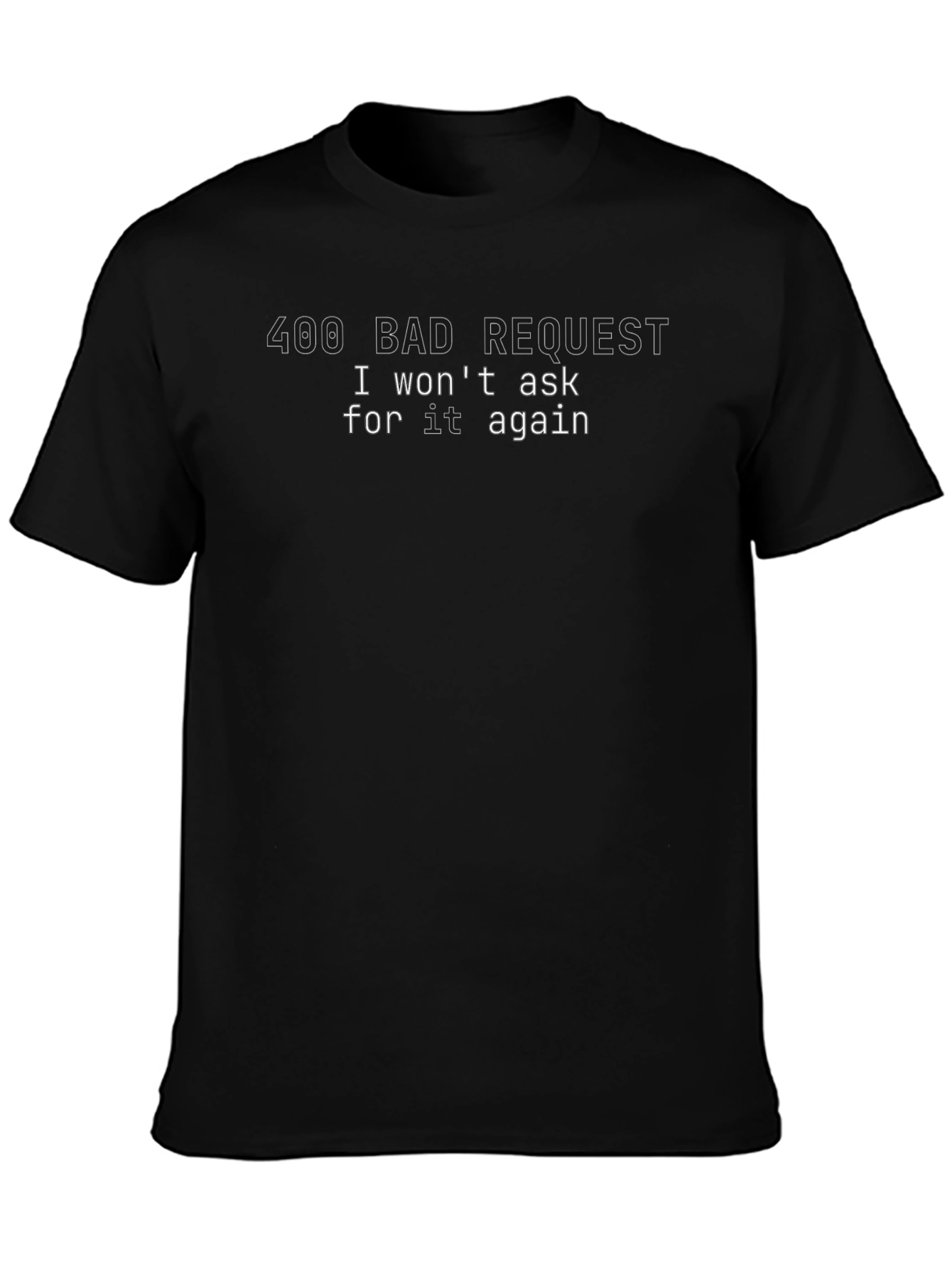 400 Bad Request Funny Programmer T-Shirt