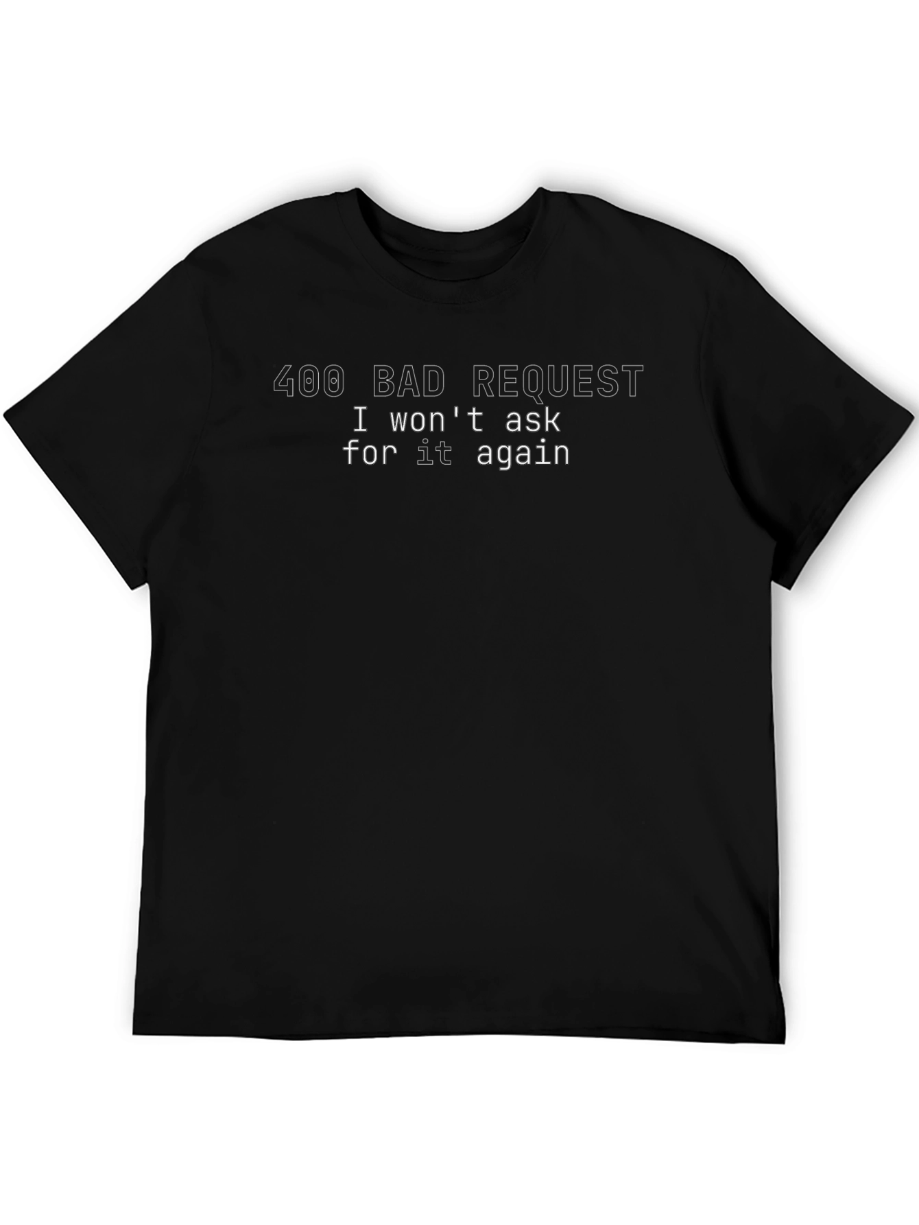 400 Bad Request Funny Programmer T-Shirt
