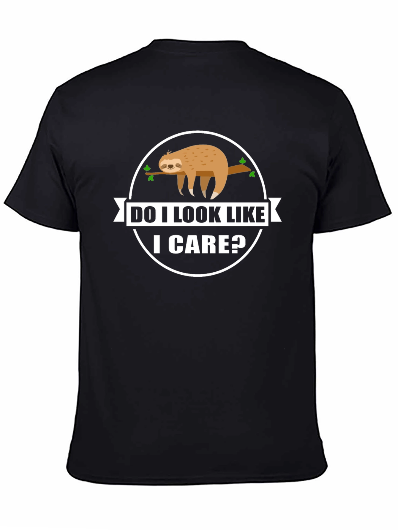 Do I Look Like I Care? Sloth Graphic T-Shirt