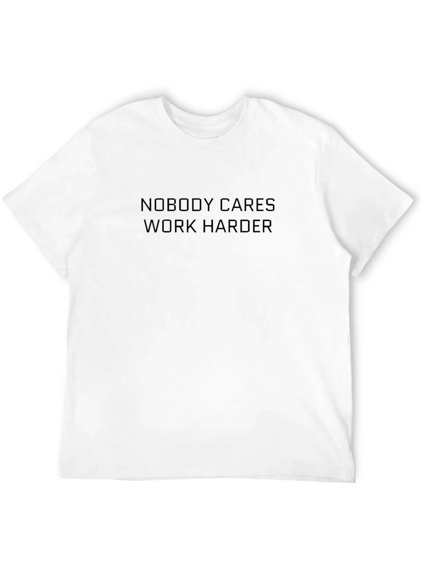 Nobody Cares Work Harder Black Graphic Tee