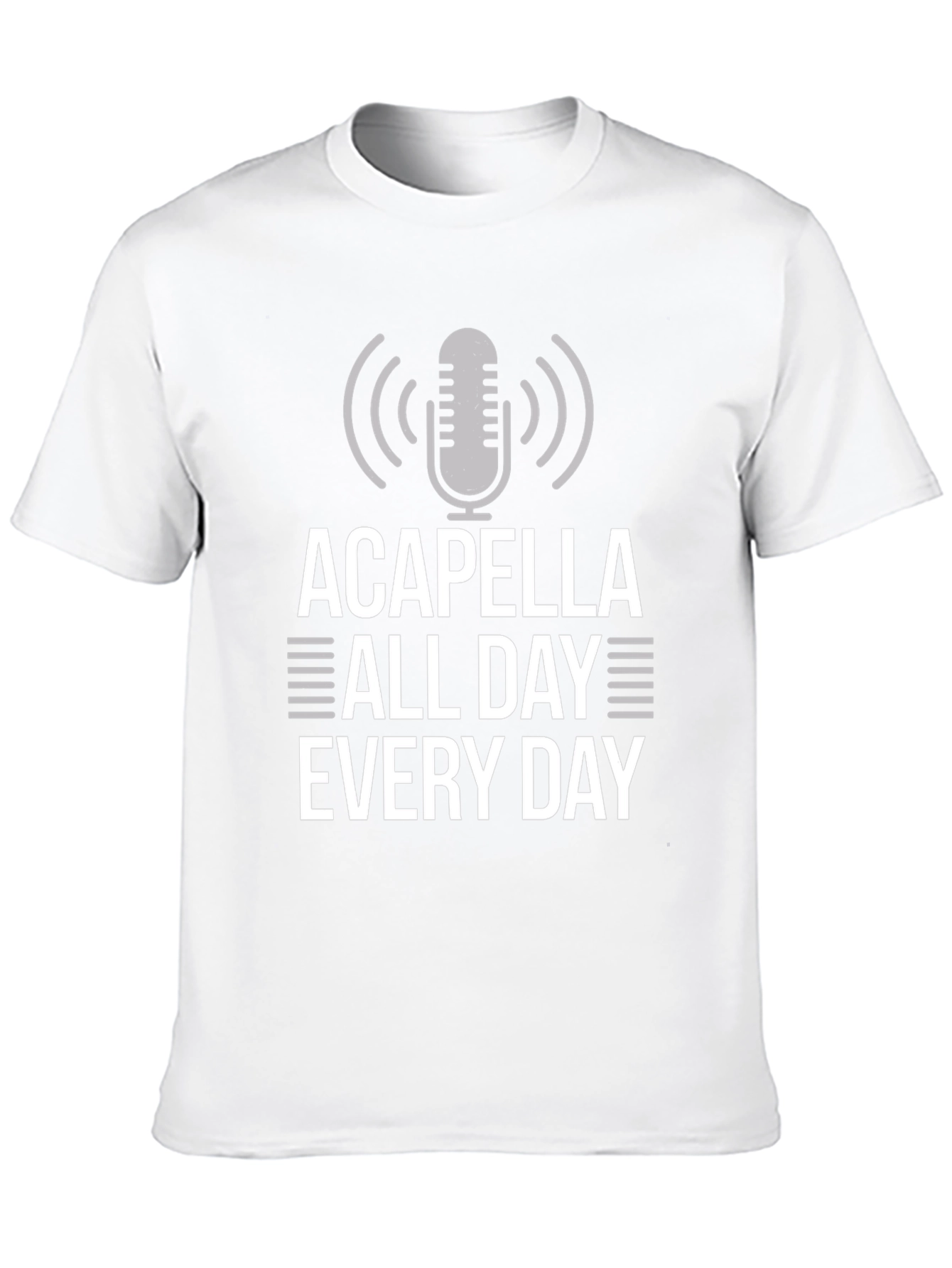 Acapella All Day Every Day Graphic T-Shirt