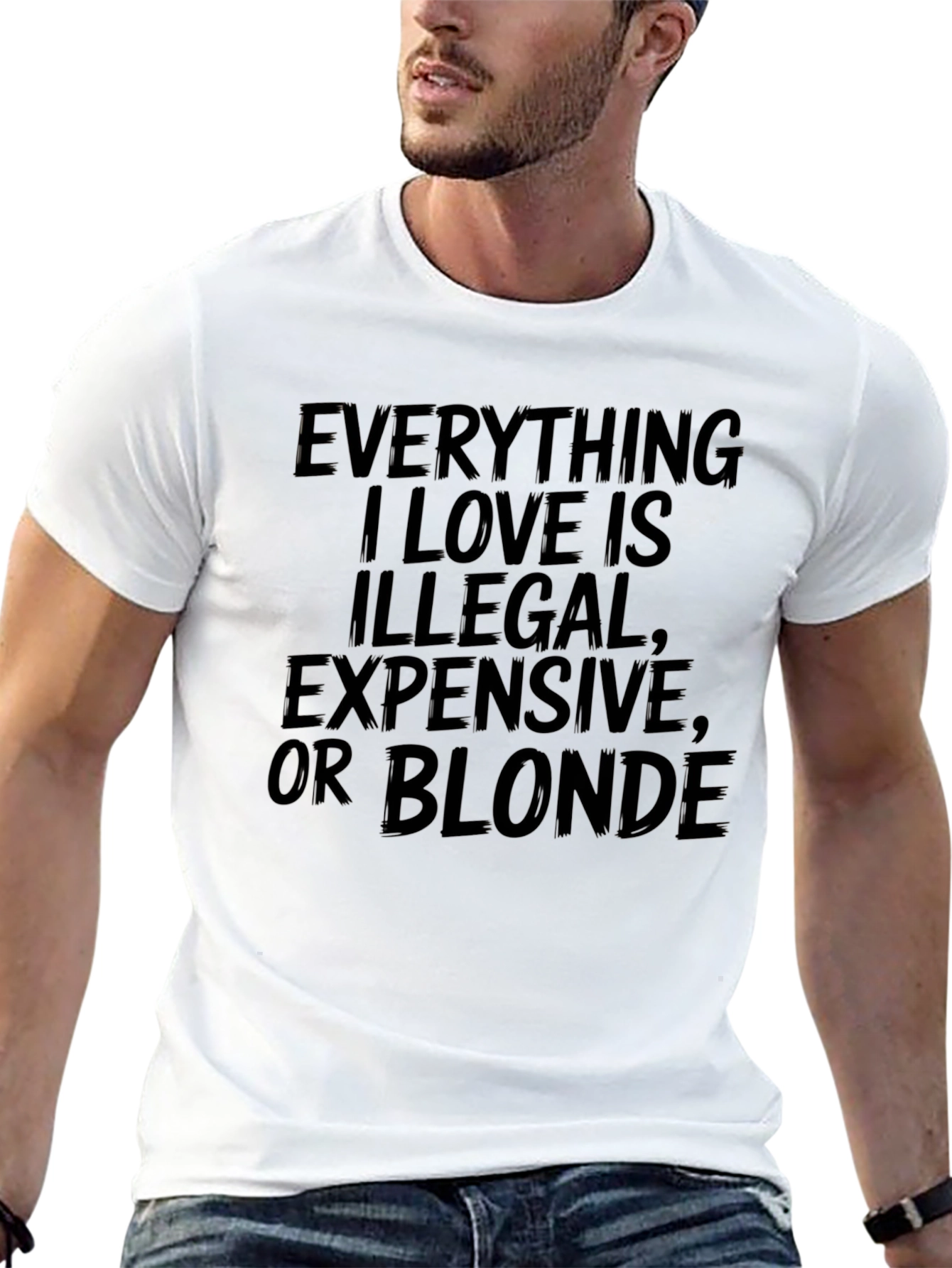 Funny Graphic Tee - Everything I Love is Illegal