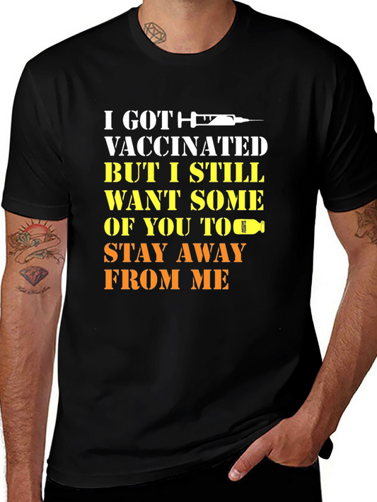 Vaccinated Humor T-Shirt Stay Away Tee
