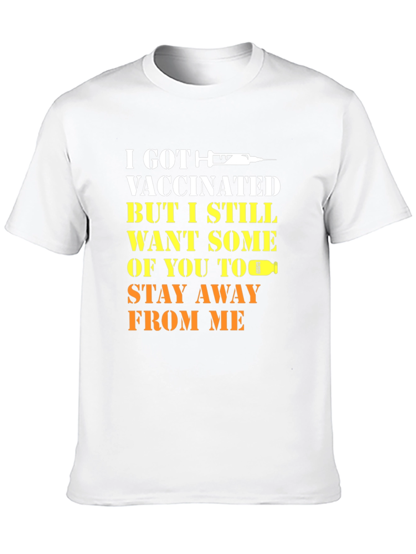 Vaccinated Humor T-Shirt Stay Away Tee
