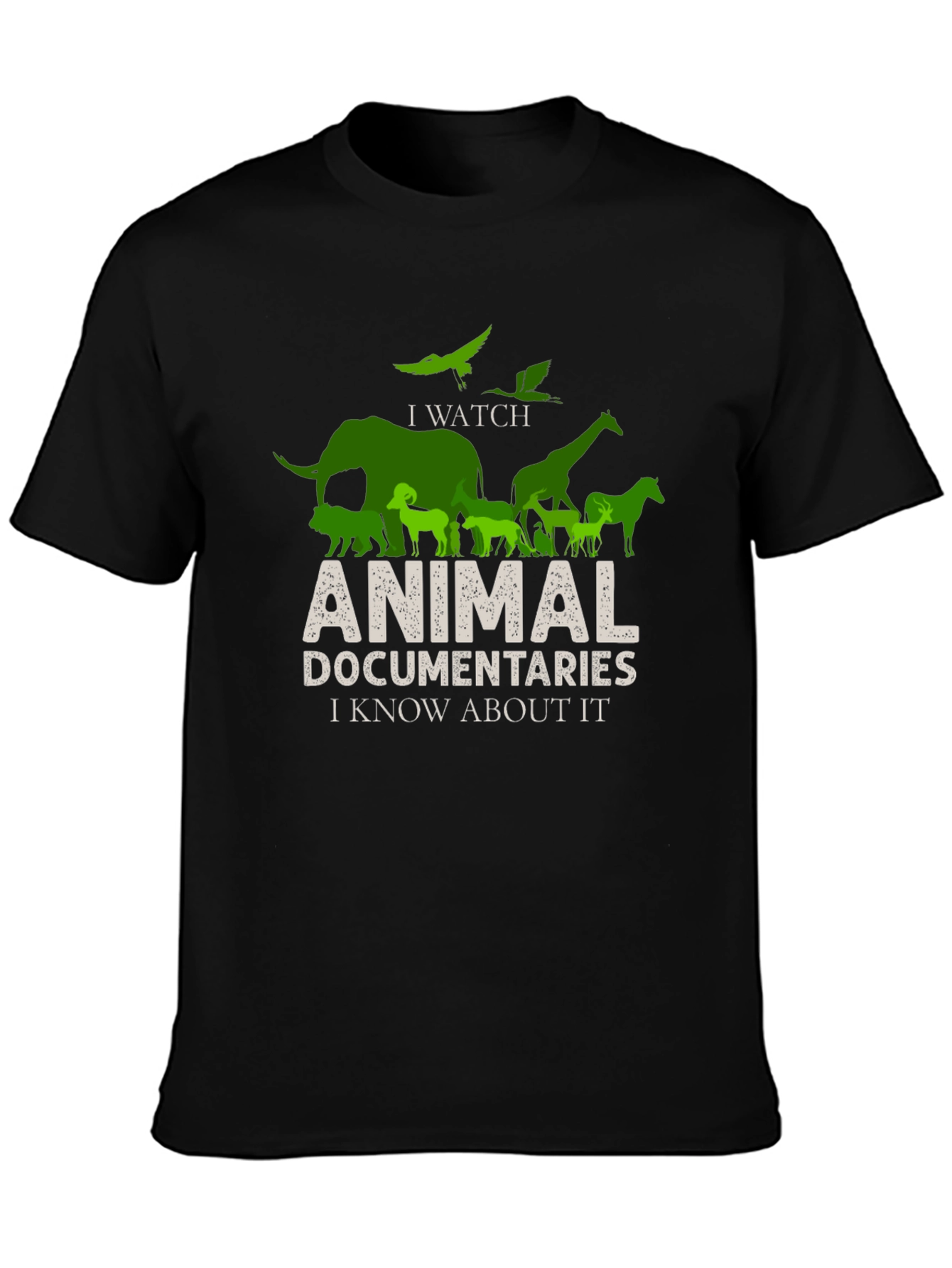 Animal Documentaries T-Shirt: I Know About It!