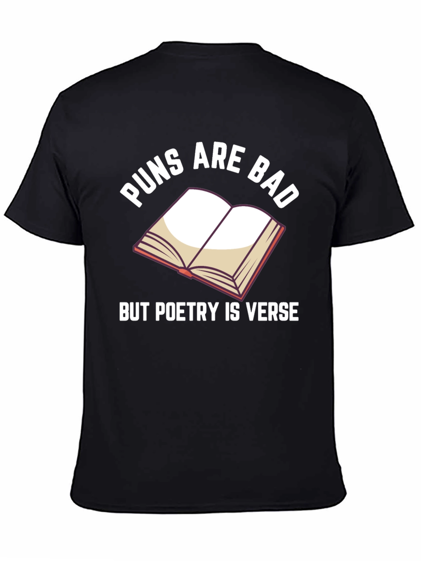 Puns Are Bad Poetry T-Shirt