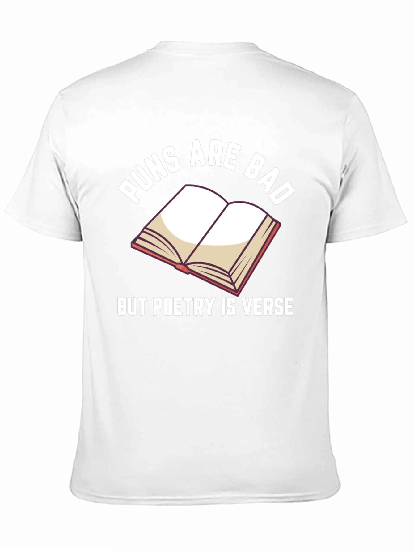 Puns Are Bad Poetry T-Shirt