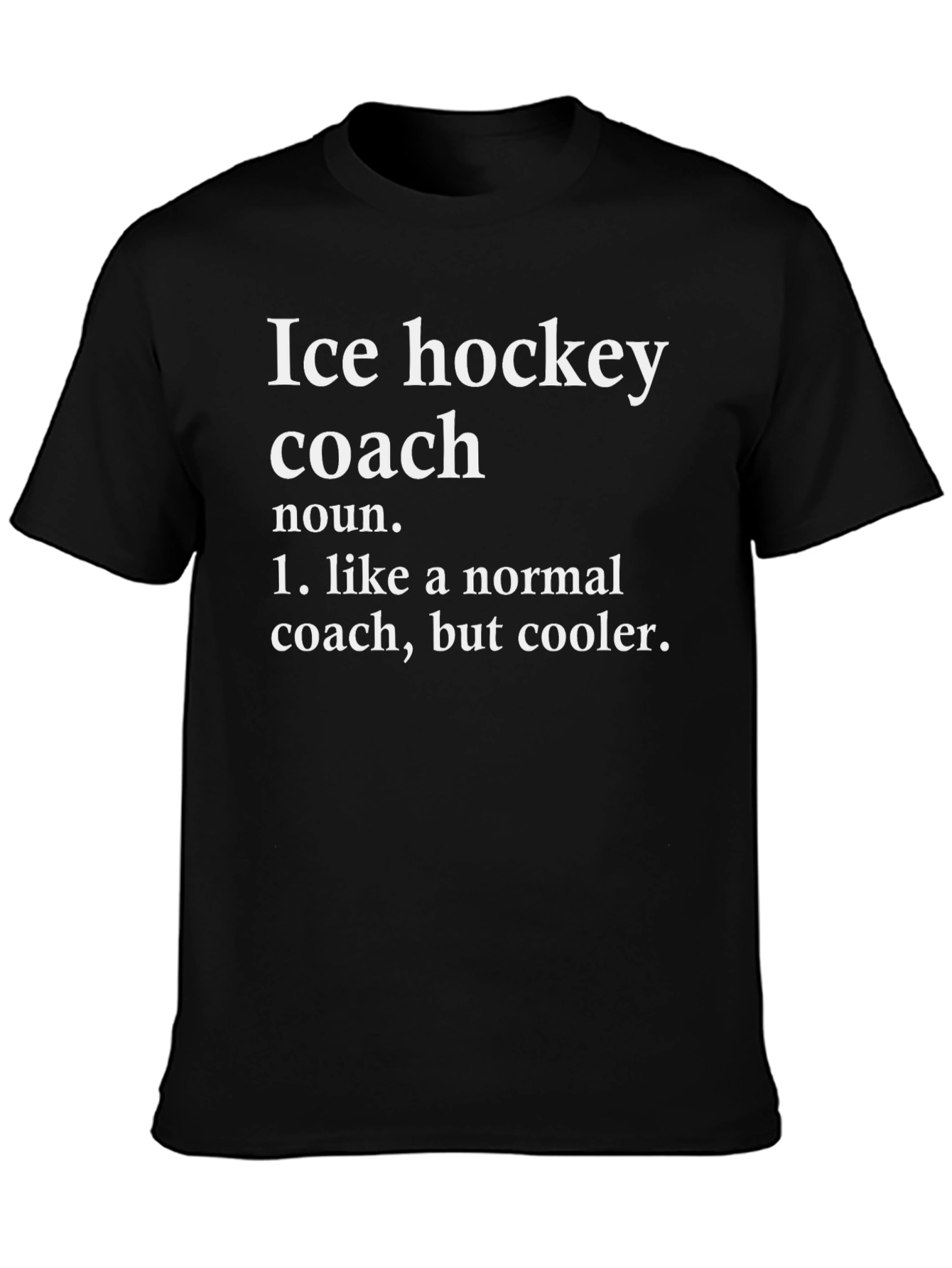 Ice Hockey Coach Definition T-Shirt