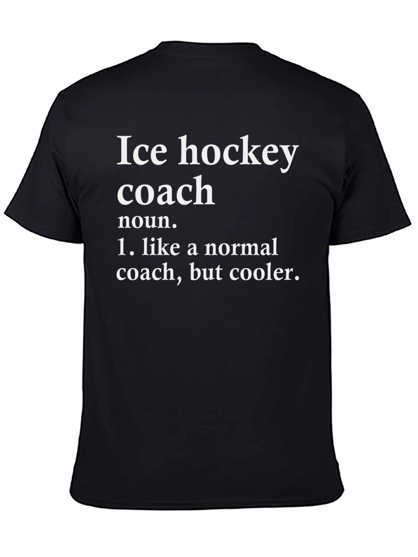 Ice Hockey Coach Definition T-Shirt