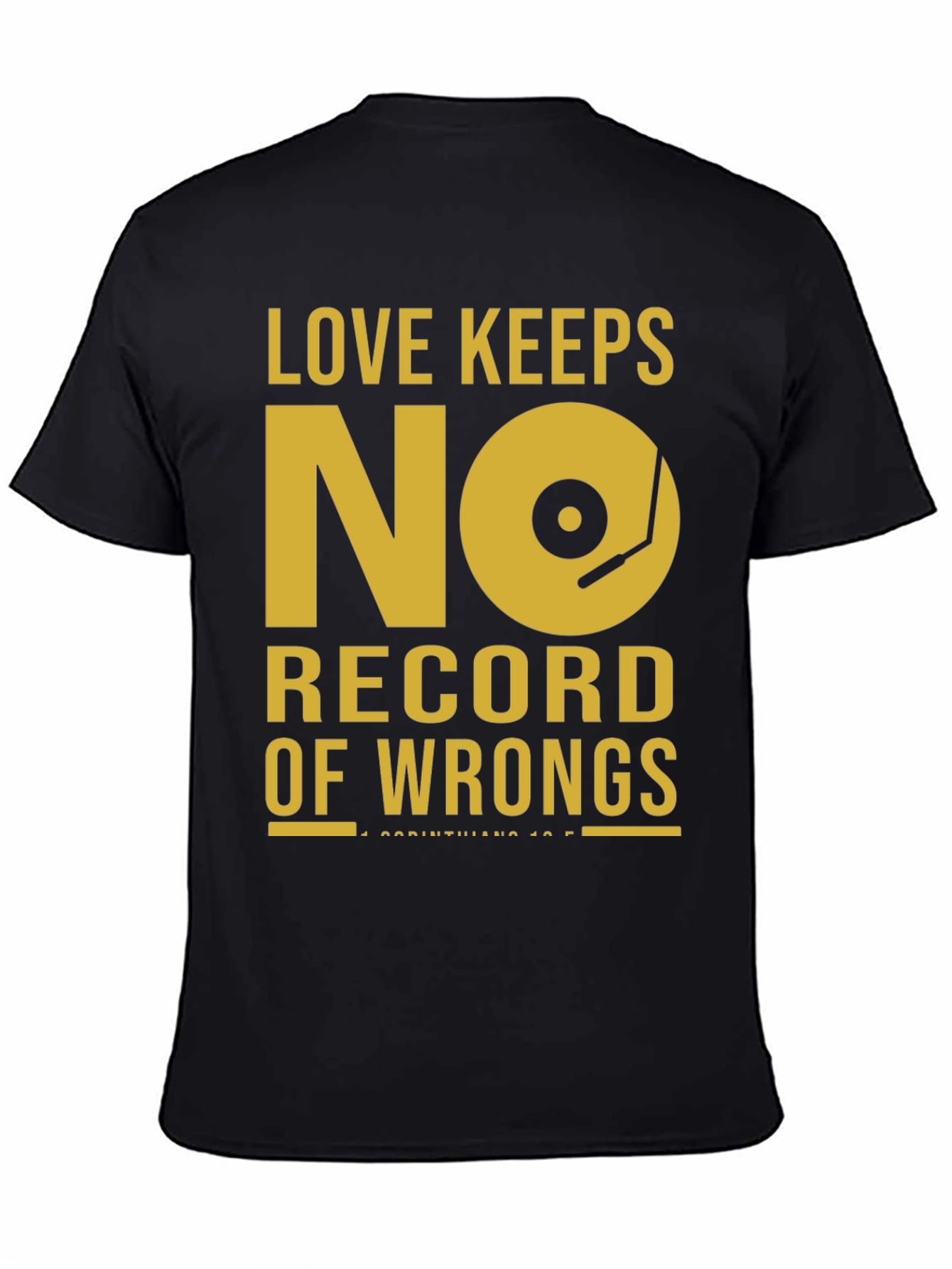 Love Keeps No Record T-Shirt