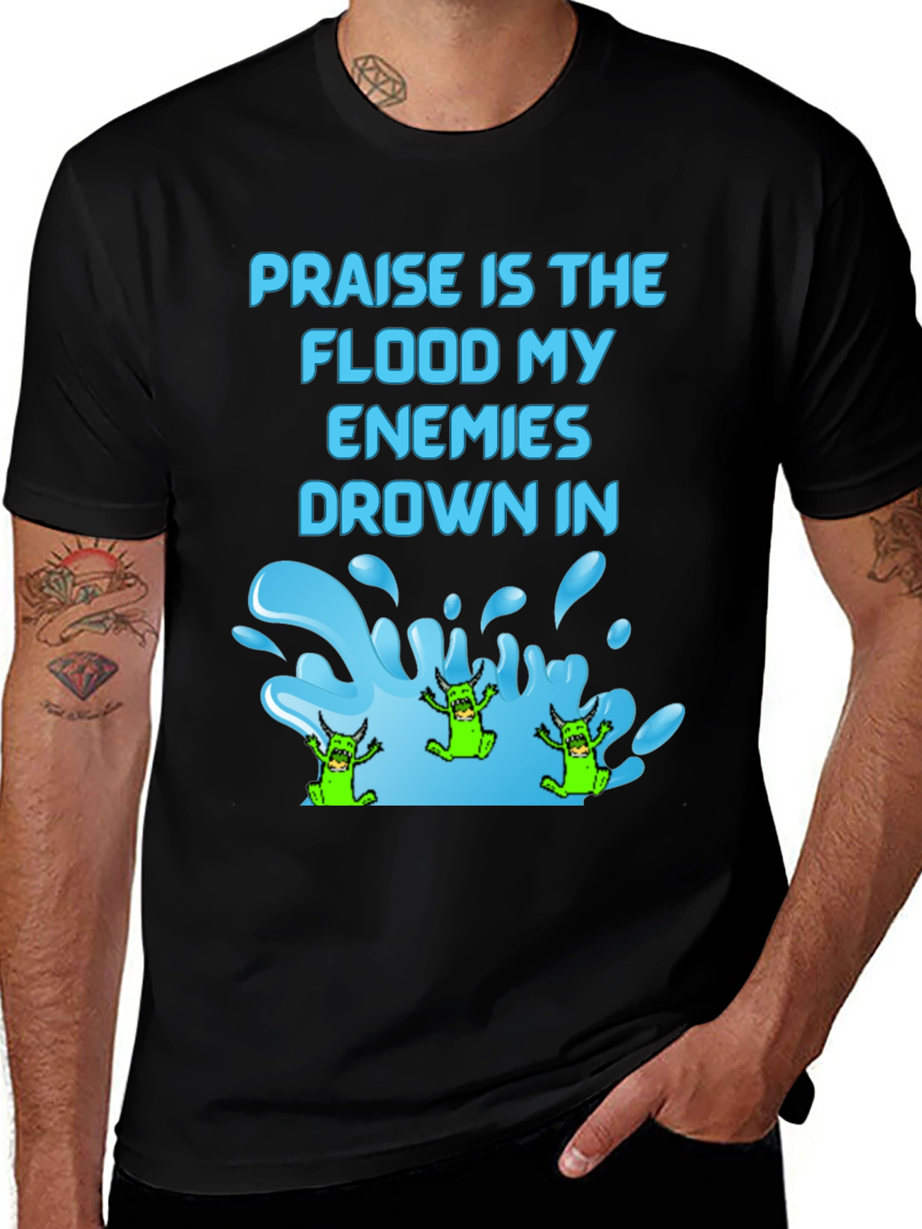 Praise Flood Enemies Funny Graphic T-Shirt