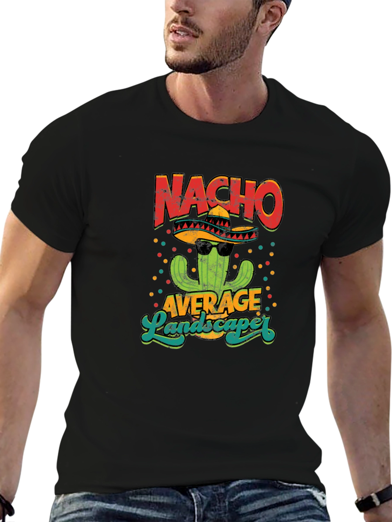 Nacho Average Landscaper Graphic T-Shirt