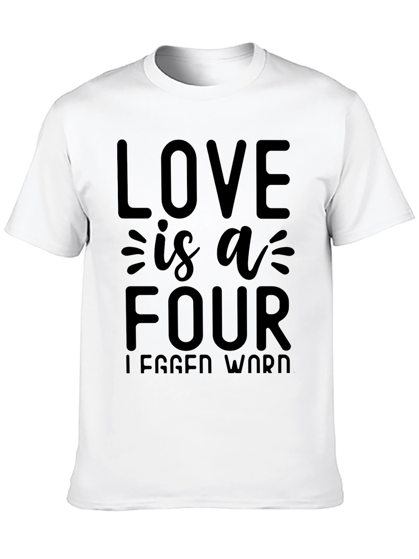 Love is a Four Legged Word Black T-Shirt