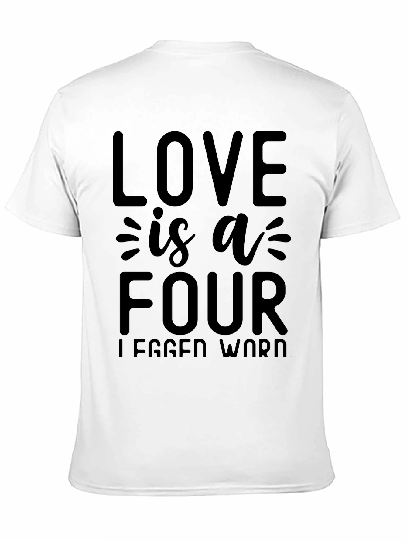 Love is a Four Legged Word Black T-Shirt