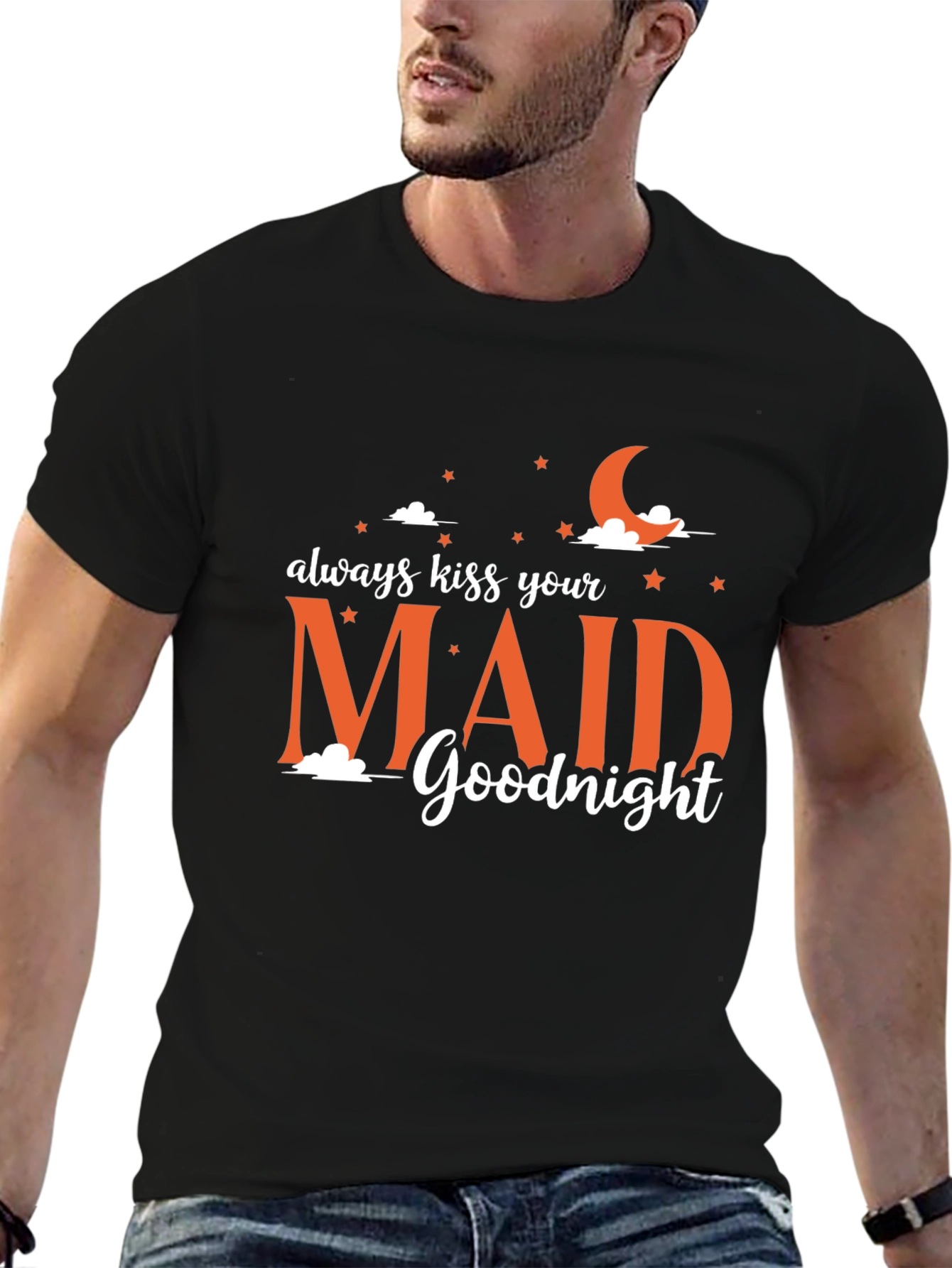 Always Kiss Your Maid Goodnight Graphic Tee