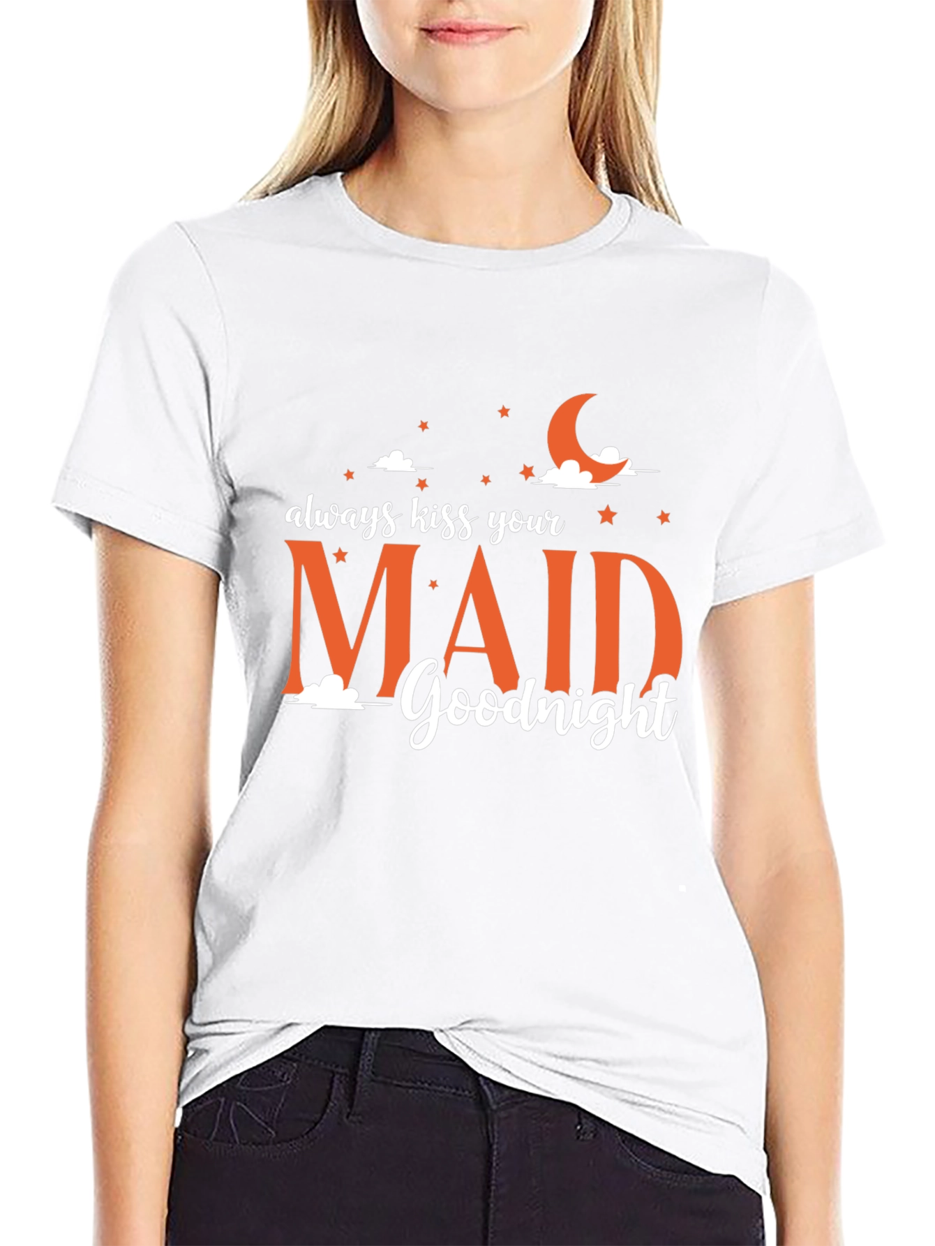 Always Kiss Your Maid Goodnight Graphic Tee
