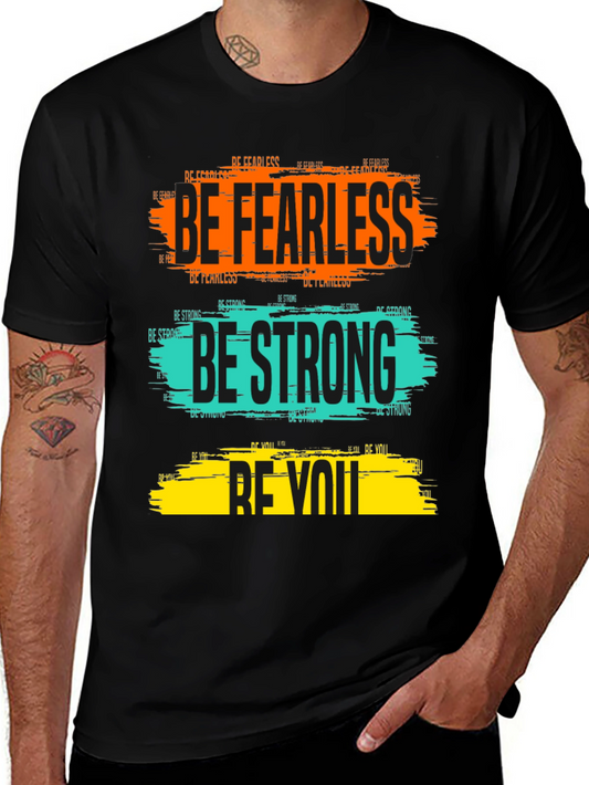 Be Fearless Be Strong Be You Graphic Tee
