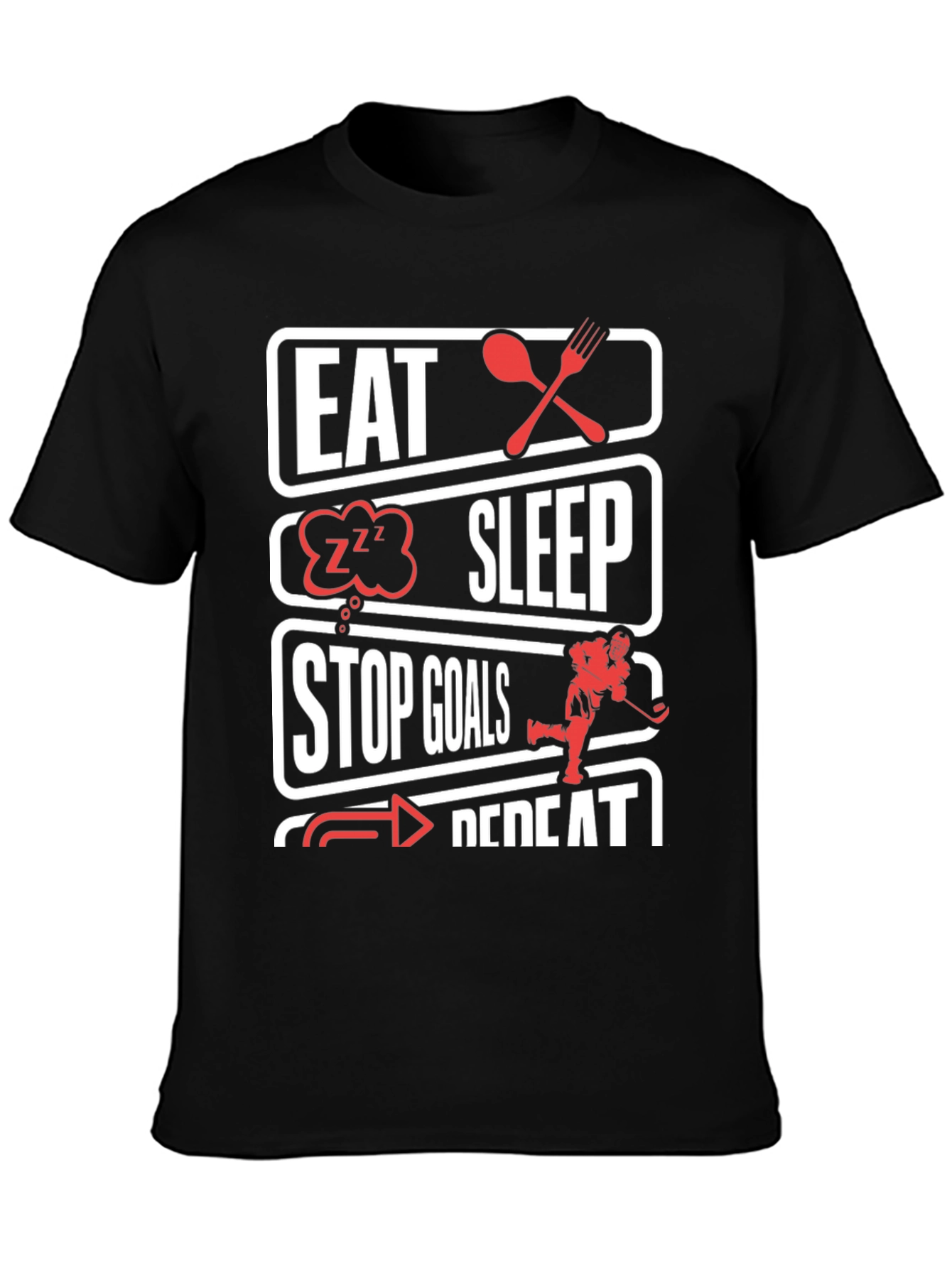 Eat Sleep Stop Goals Hockey T-Shirt
