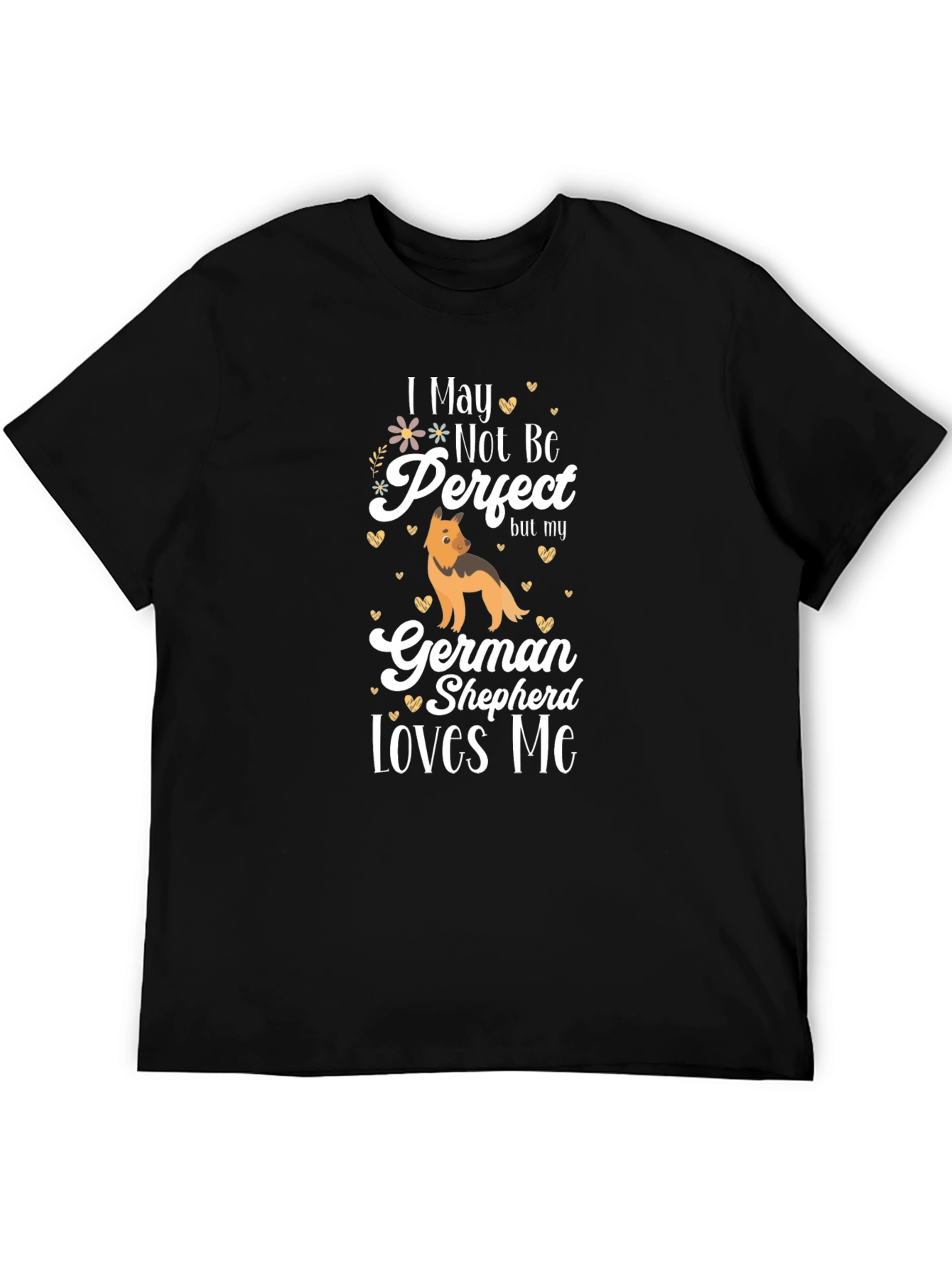 German Shepherd Lover T-Shirt - Not Perfect Design