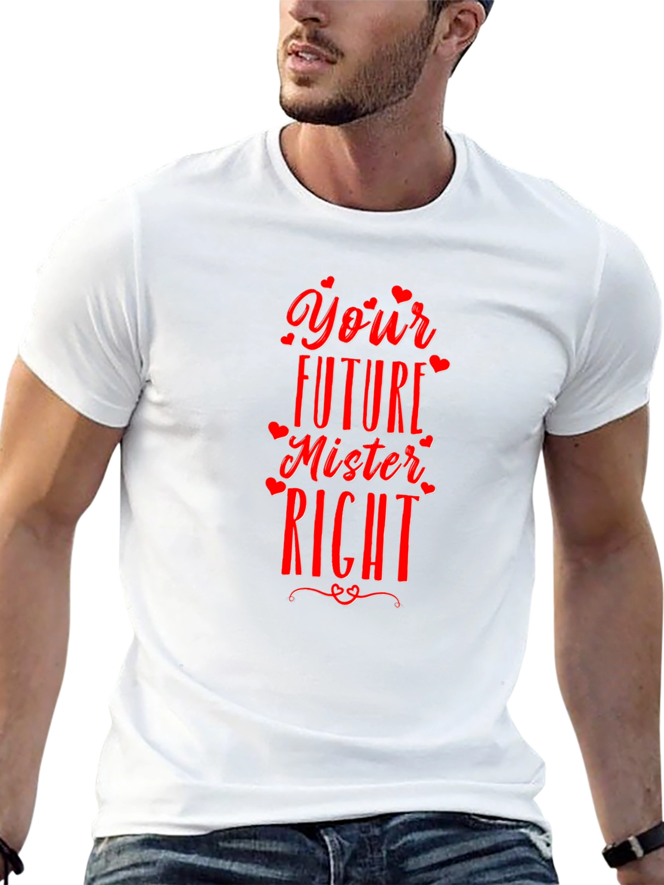 Your Future Mister Right T-Shirt
