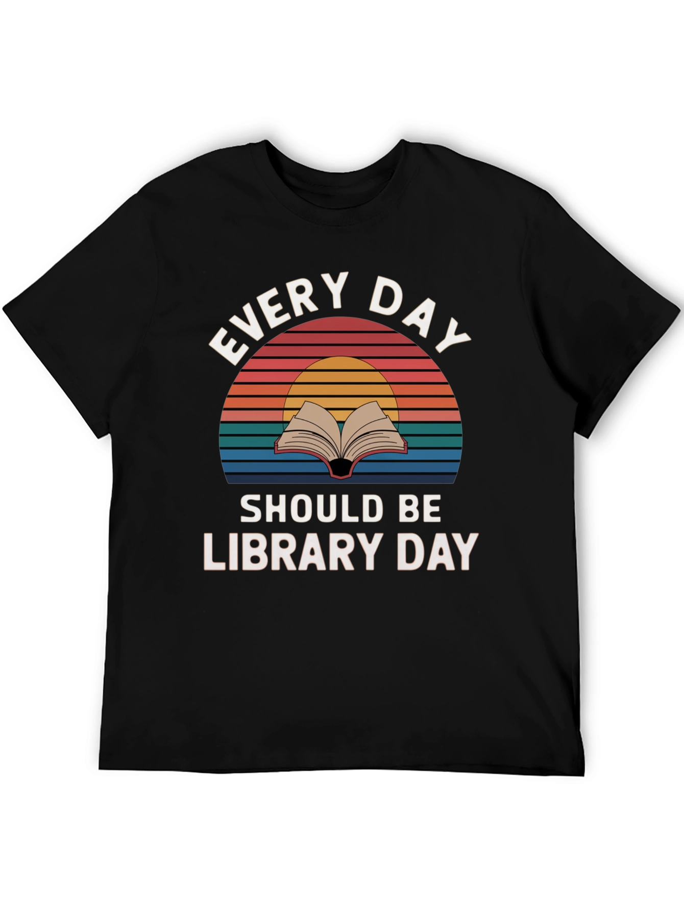 Every Day Library Day T-Shirt - Book Lover Apparel