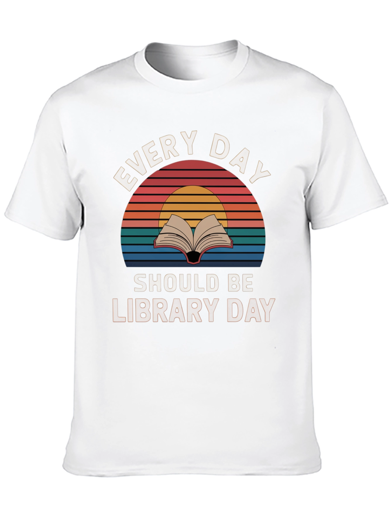 Every Day Library Day T-Shirt - Book Lover Apparel