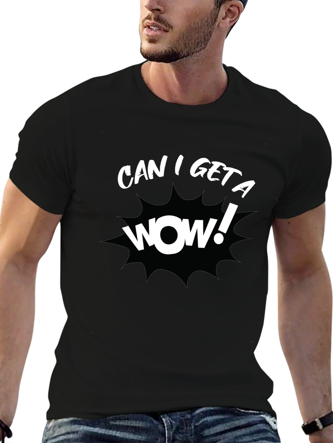 Can I Get a Wow! Black Graphic T-Shirt