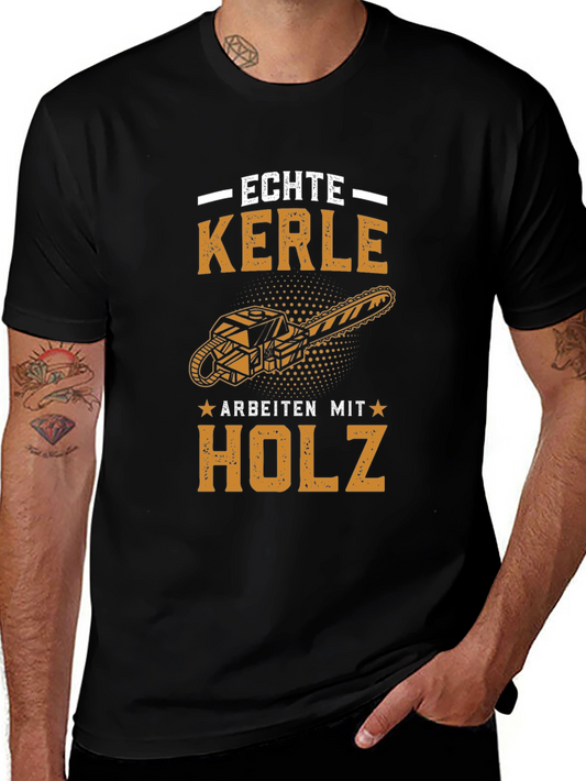 Echte Kerle T-Shirt - Chainsaw Woodworking Tee
