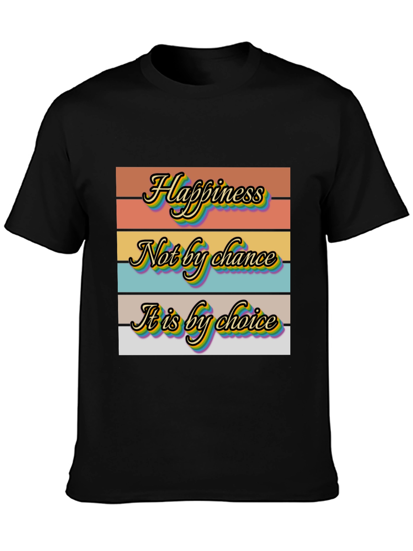 Happiness Choice Graphic T-Shirt