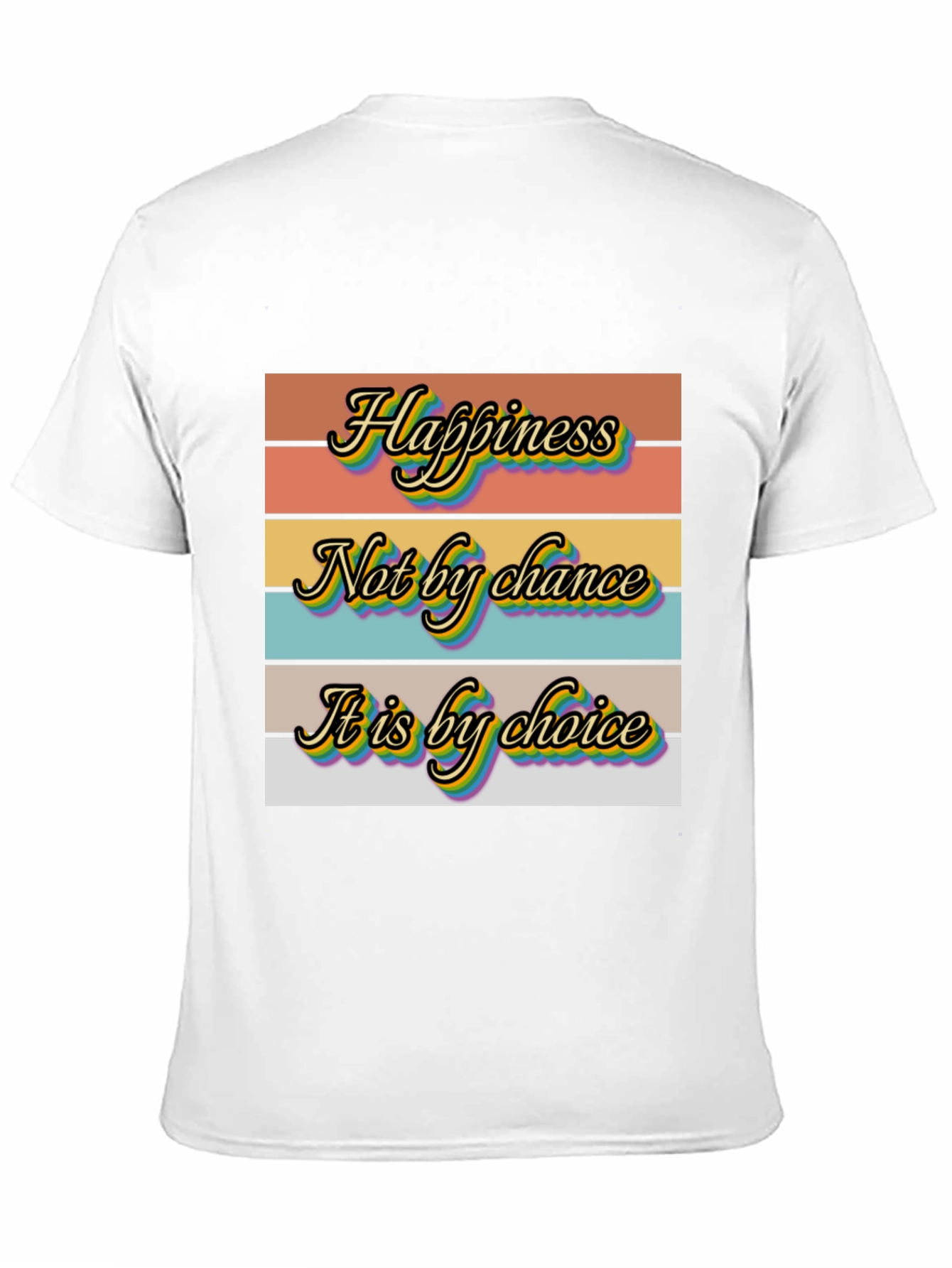 Happiness Choice Graphic T-Shirt