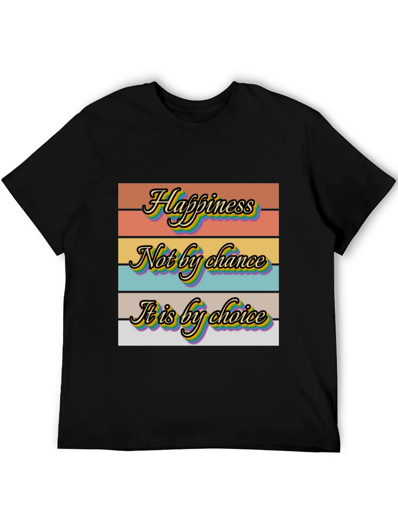 Happiness Choice Graphic T-Shirt