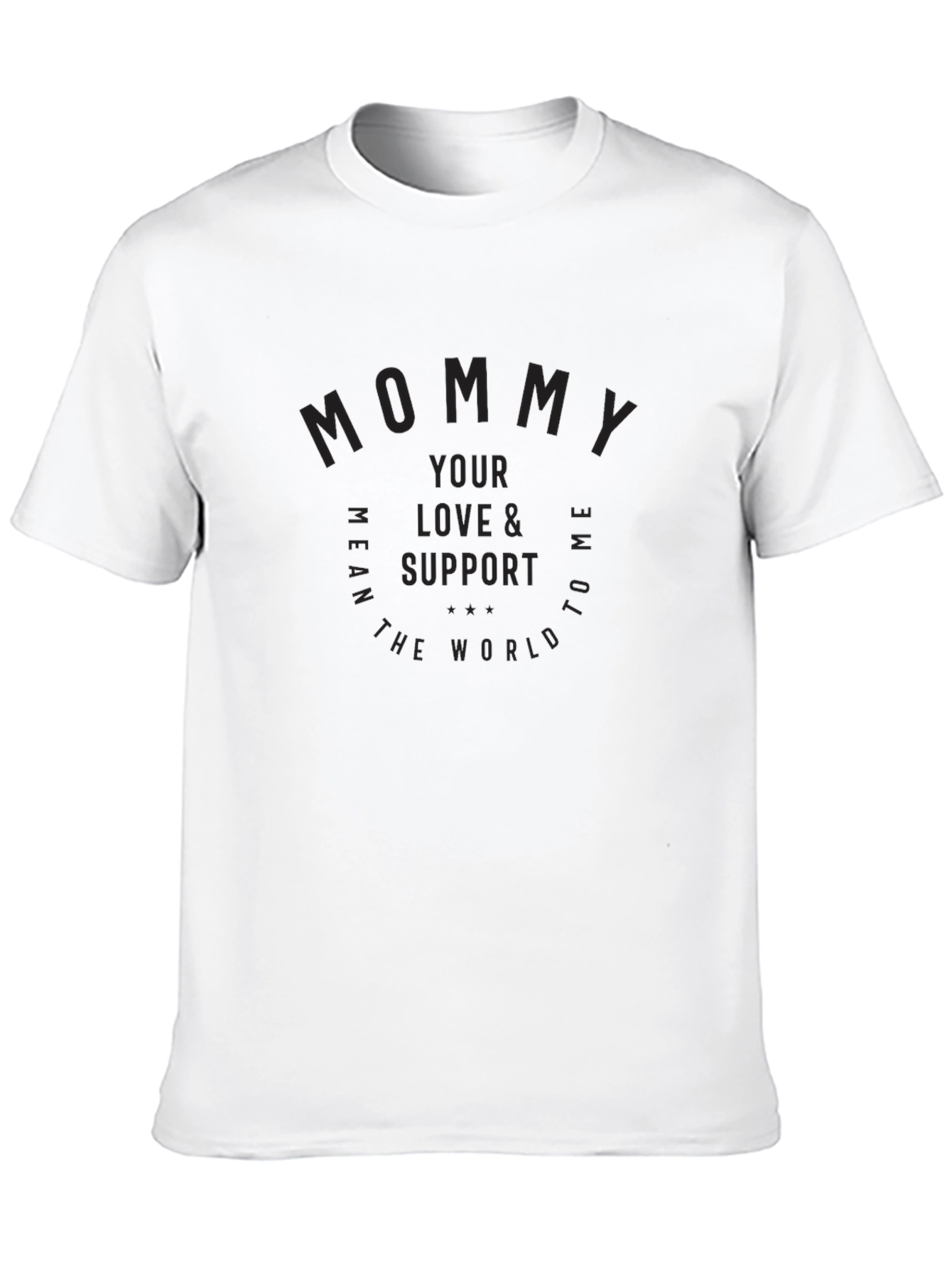 Mommy Love & Support Black T-Shirt
