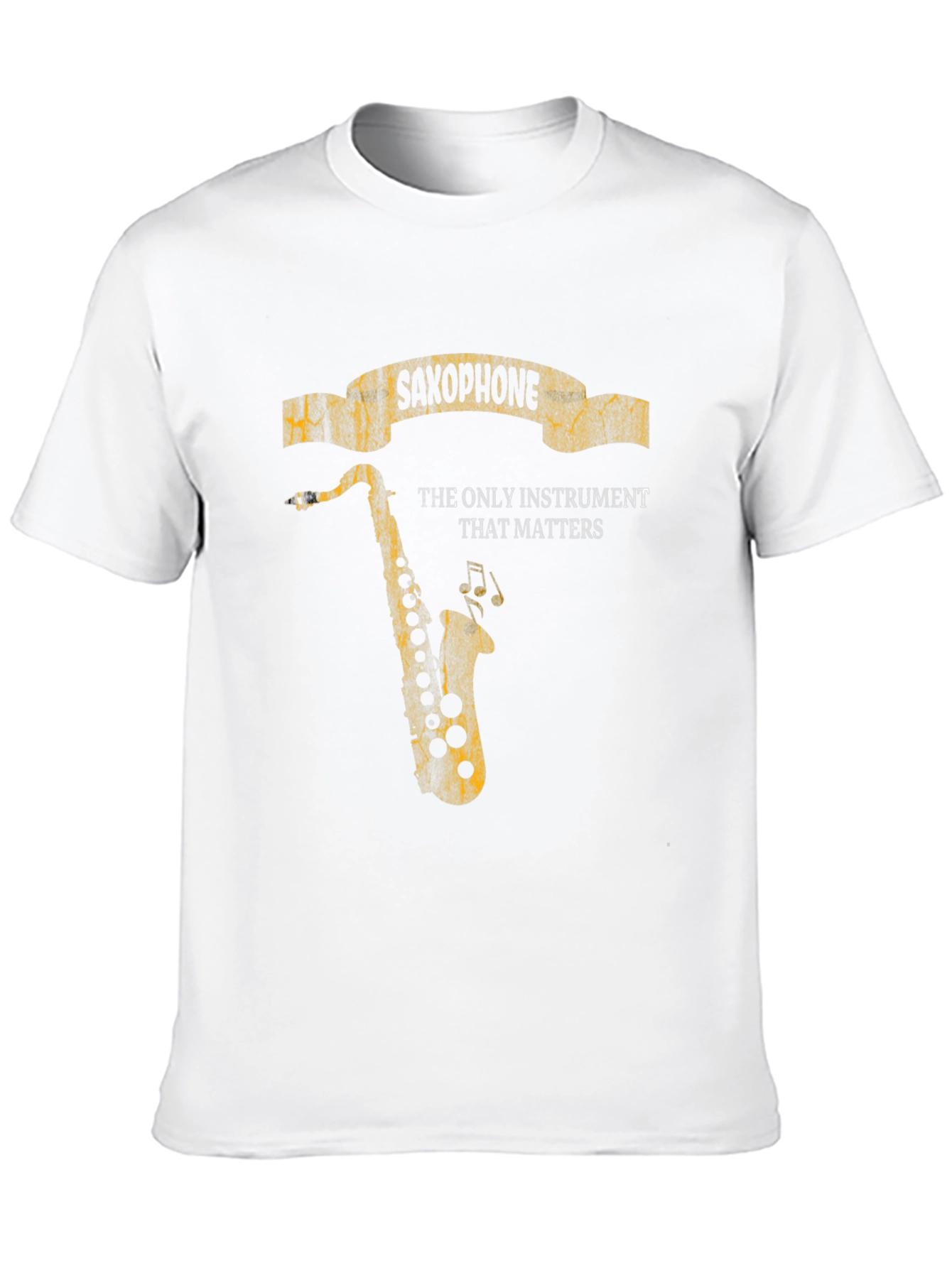Saxophone Instrument T-Shirt - The Only Instrument That Matters!