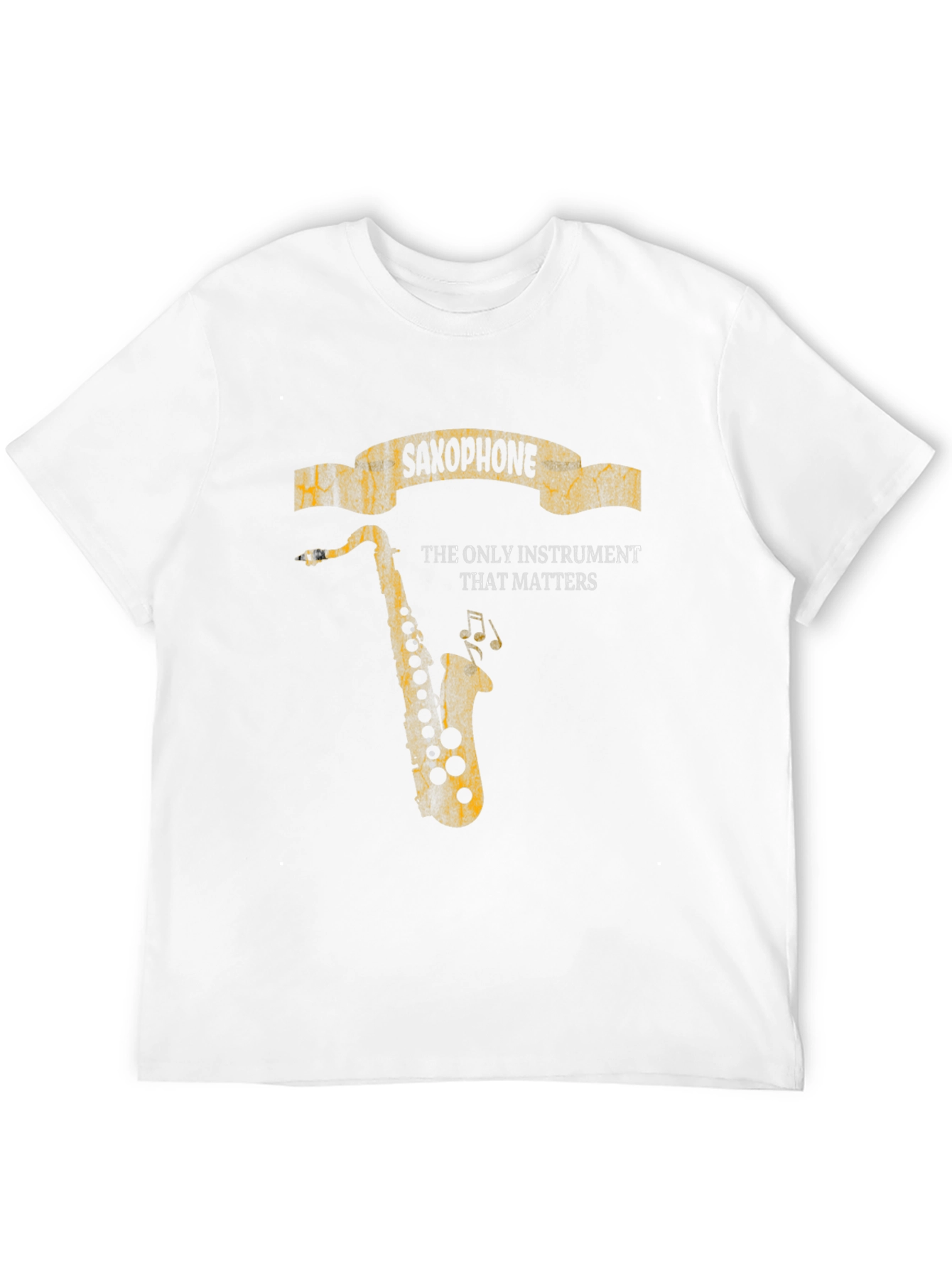 Saxophone Instrument T-Shirt - The Only Instrument That Matters!