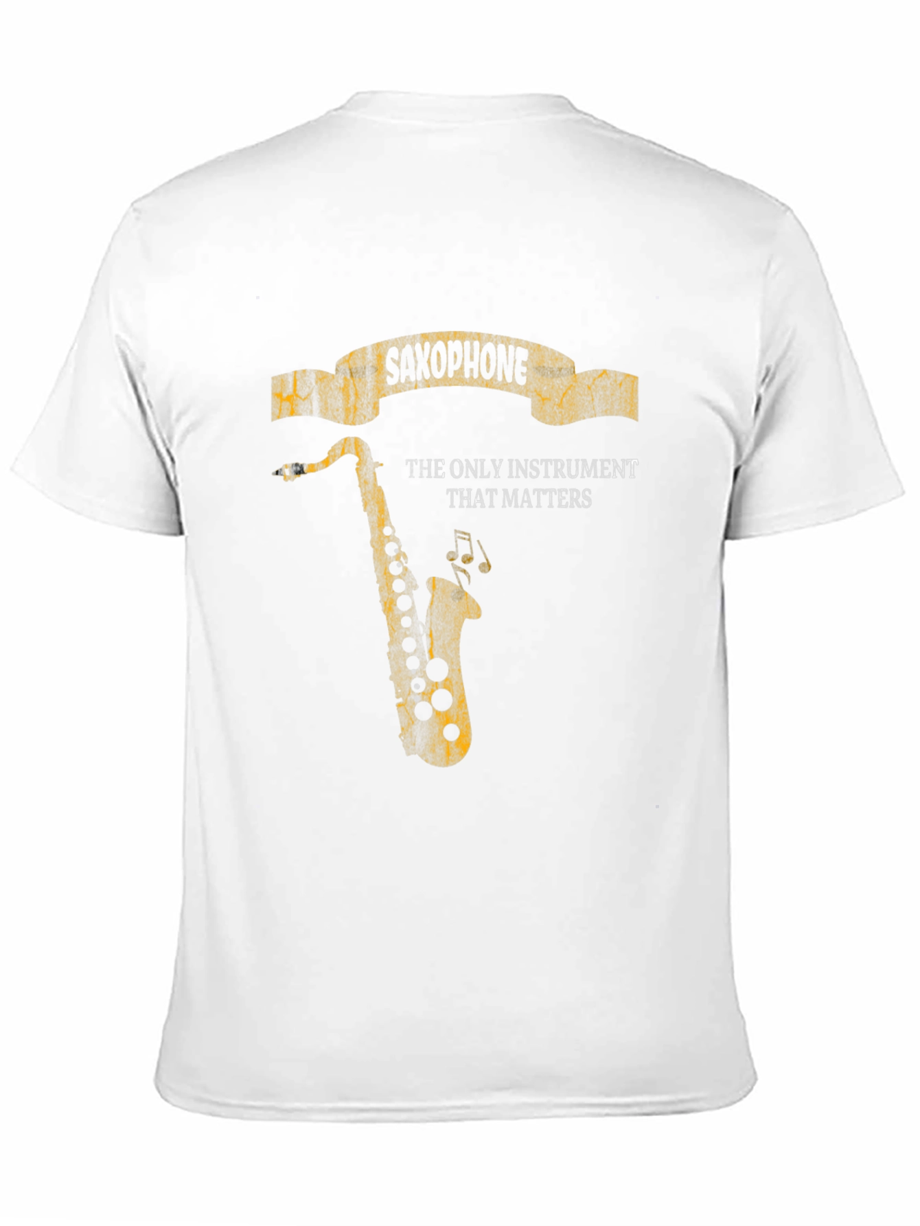 Saxophone Instrument T-Shirt - The Only Instrument That Matters!