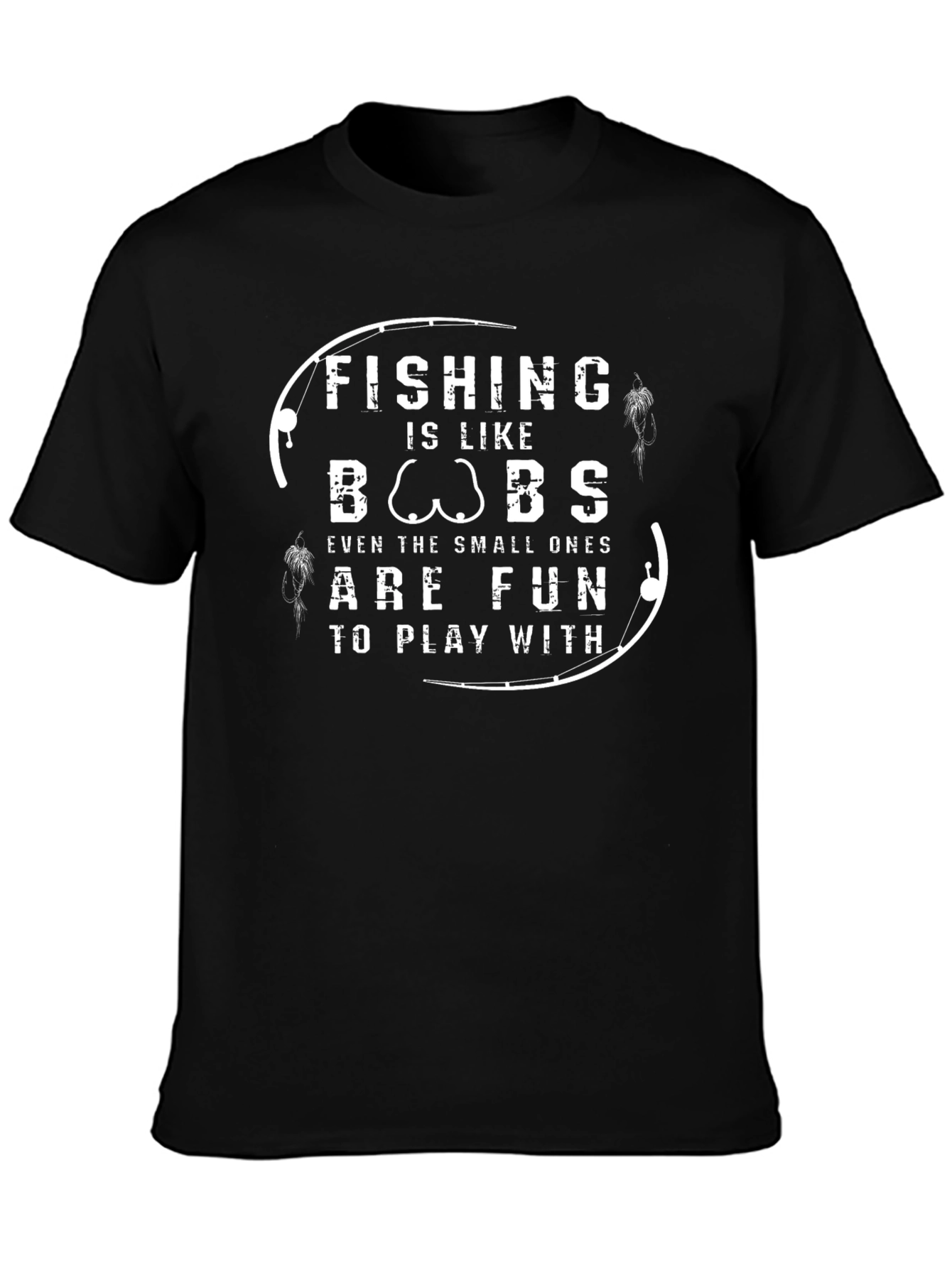 Fishing Is Like BOOBS T-Shirt
