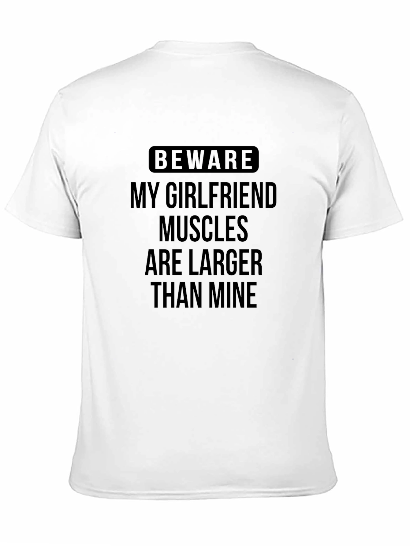 Funny Beware My Girlfriend T-Shirt