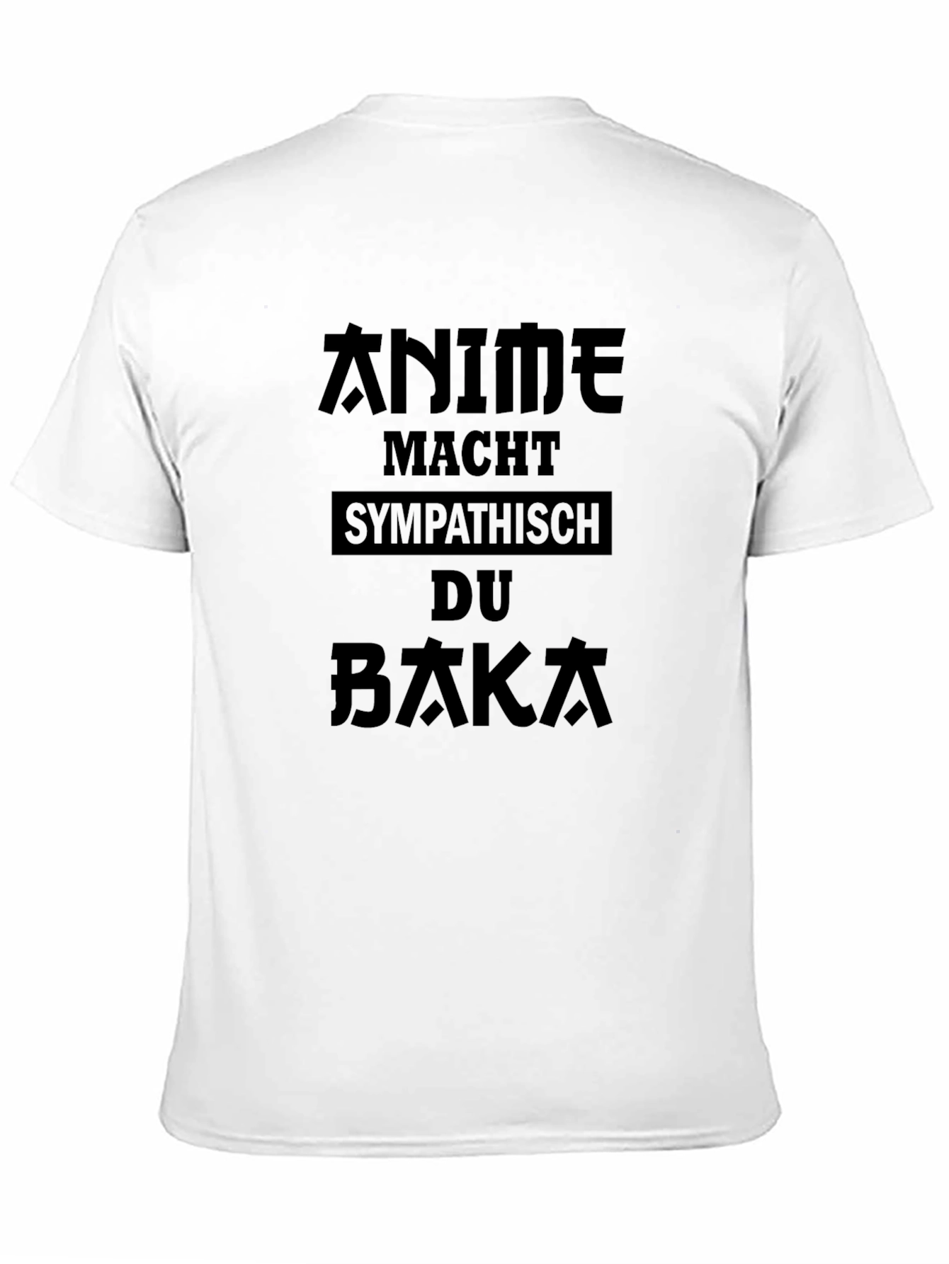 Anime Makes You Likeable Baka Black T-Shirt